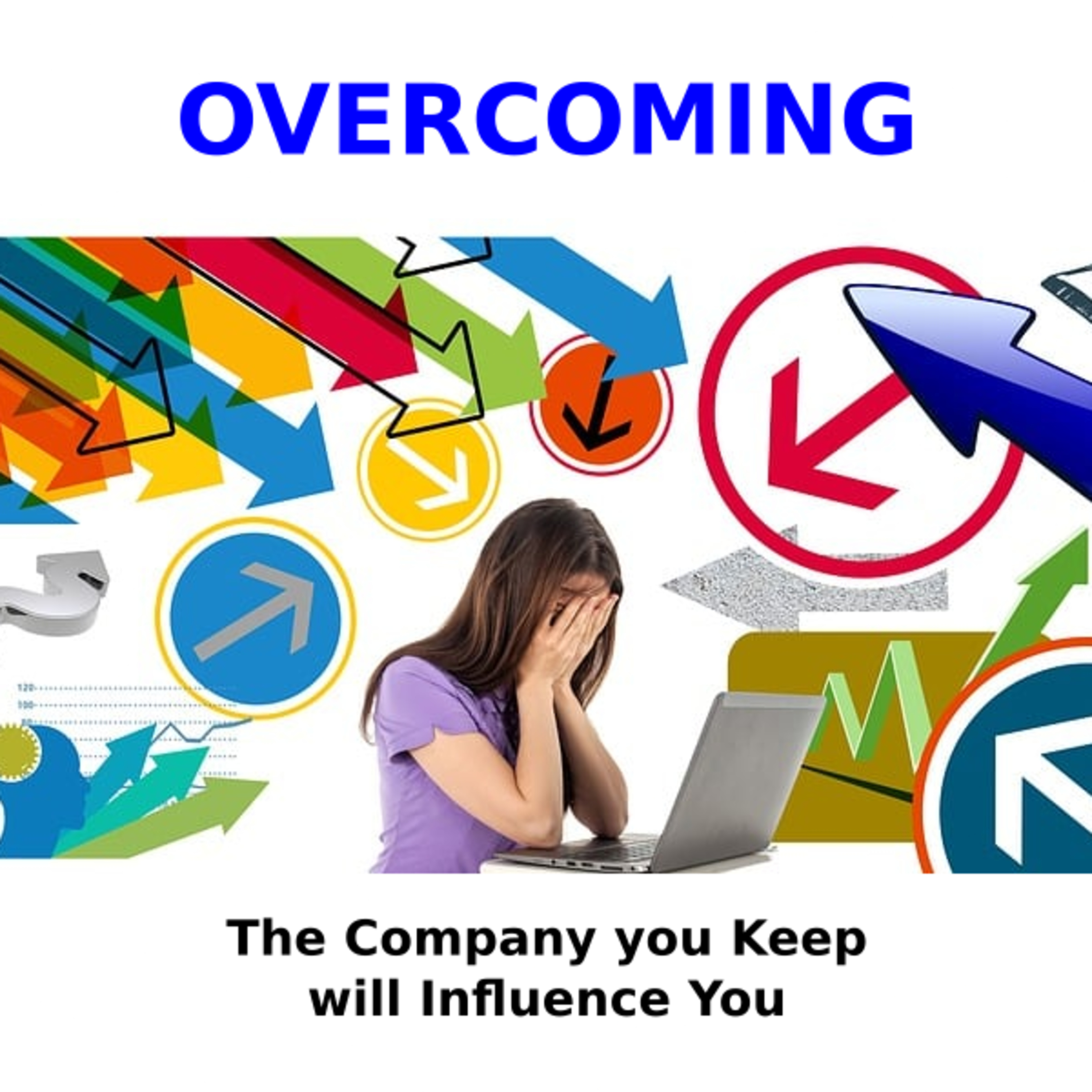 The Company you Keep will Influence You episode artwork