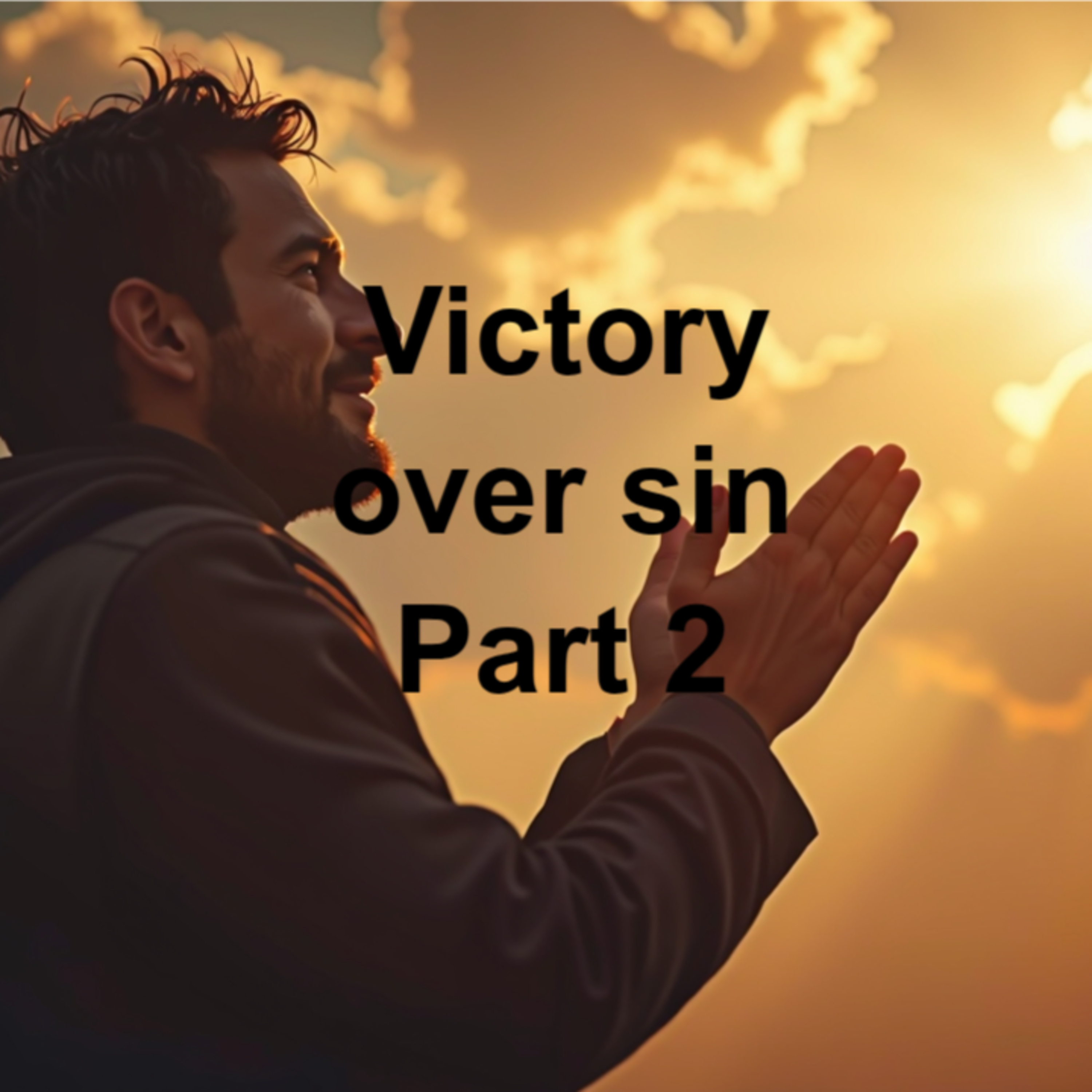 Victory over Sin Part 2 episode artwork