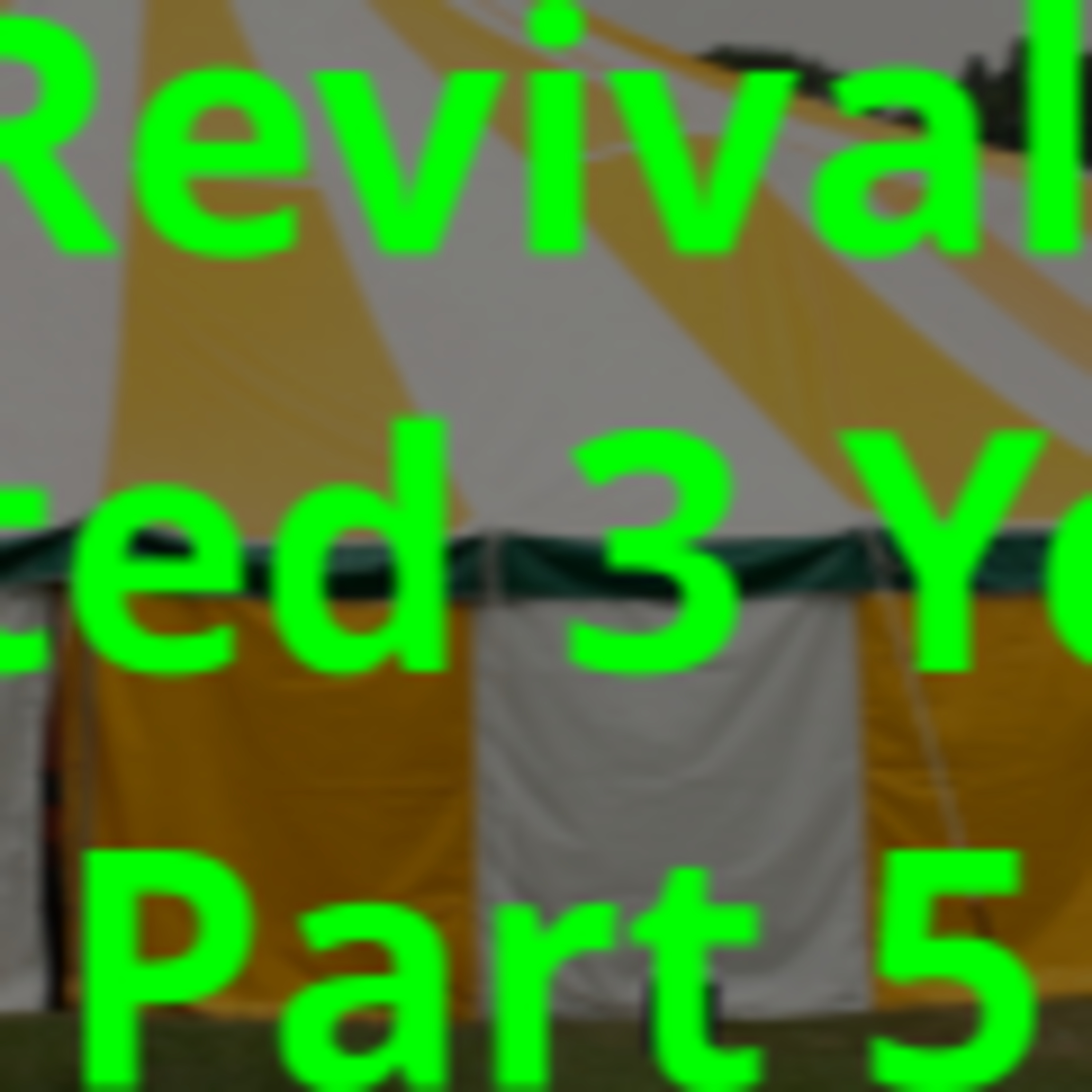 The Revival that Lasted 3 Years - Part 5 episode artwork