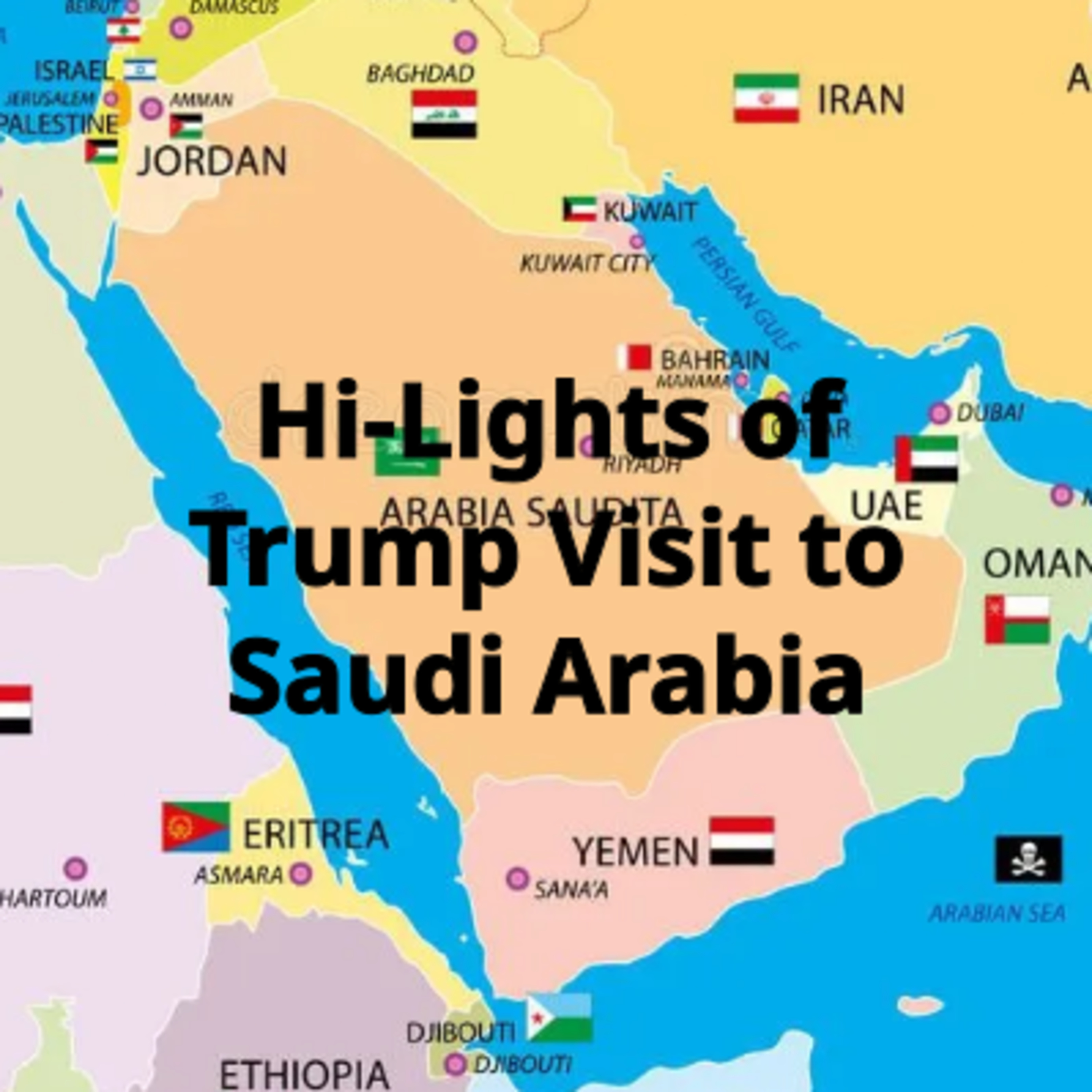 Hi-Lights of Trump Visit to Saudi Arabia episode artwork