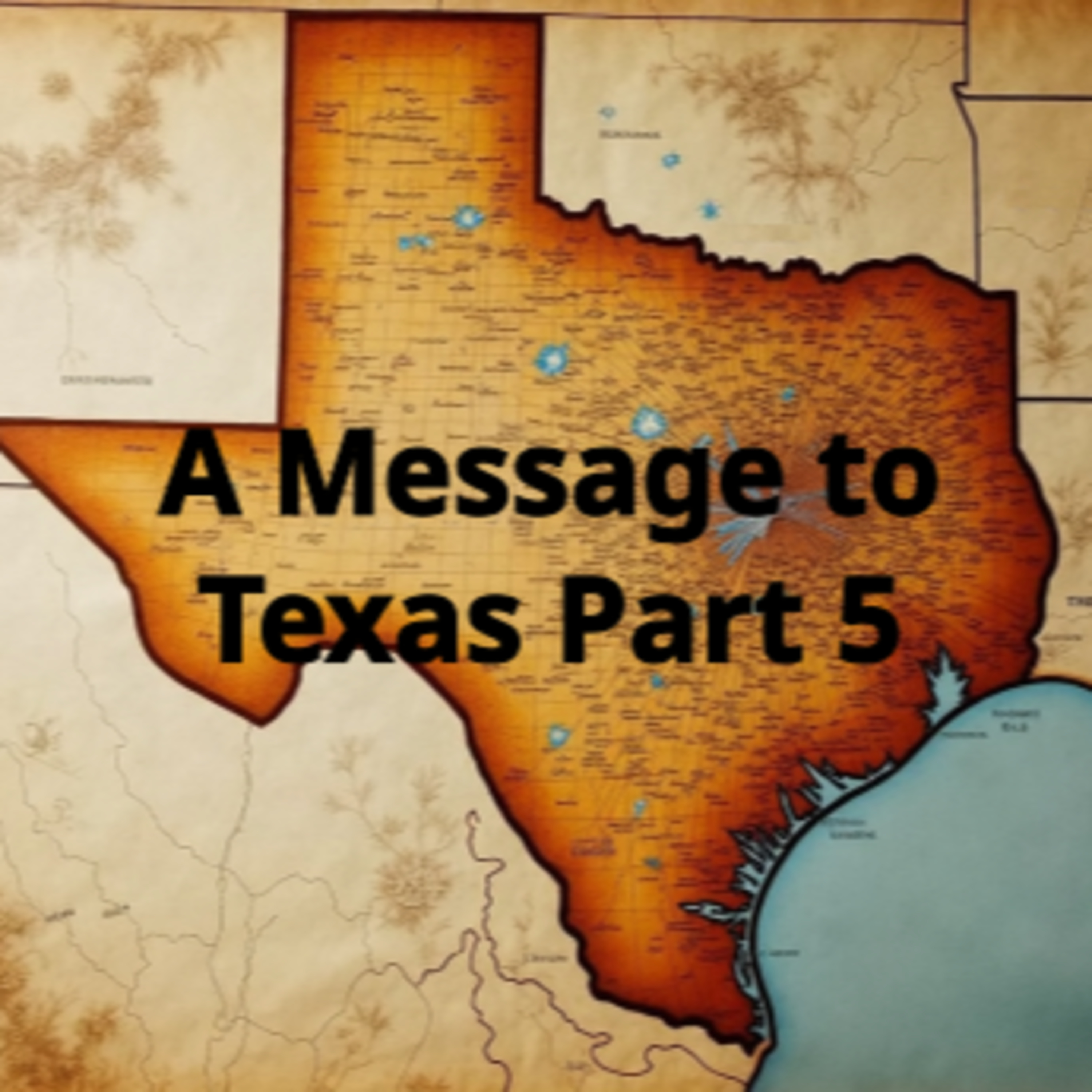 A Message to Texas Part 5 episode artwork