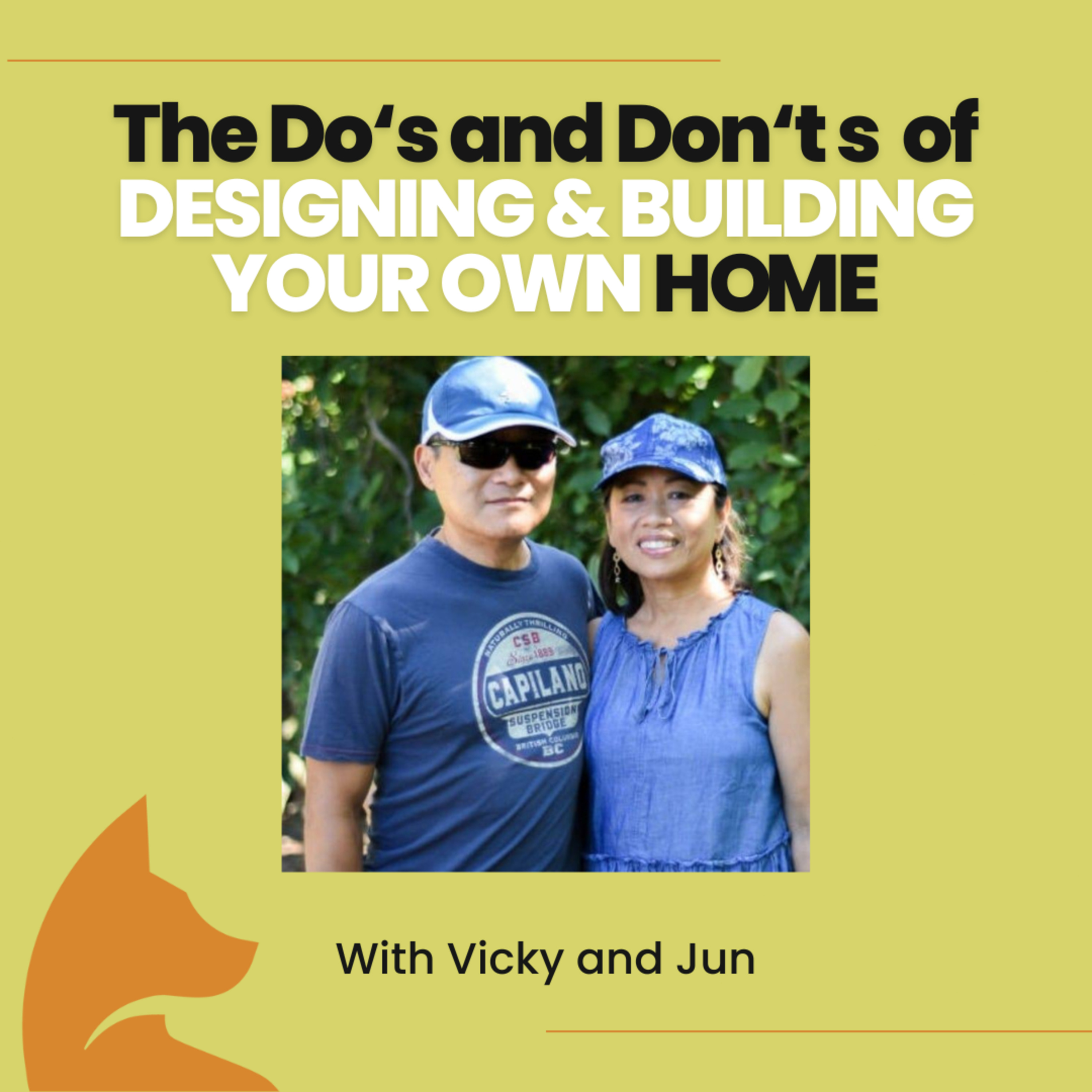 The Do's and Don'ts of Designing and Build Your Own Custom Home episode artwork