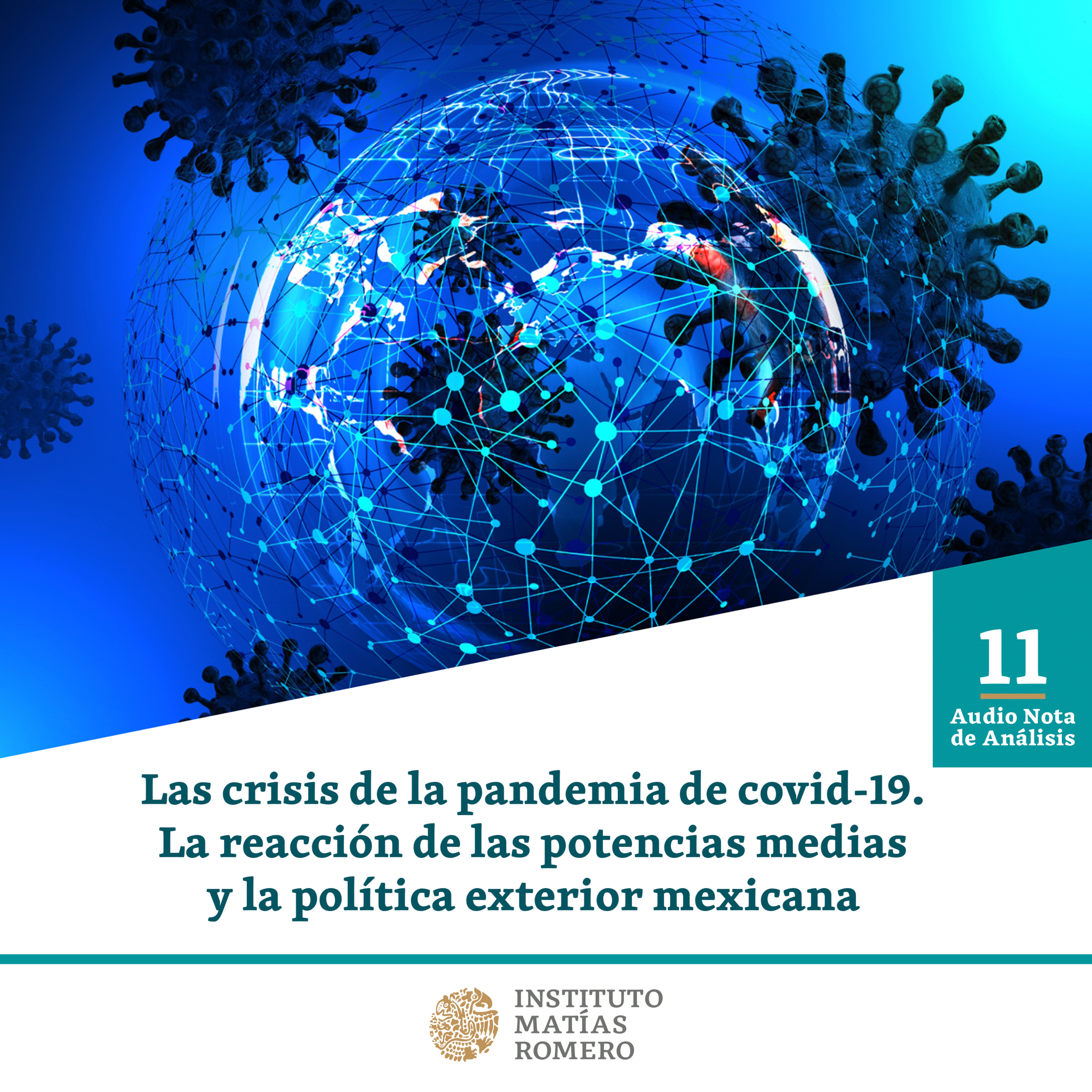 Audio Nota IMR "Las crisis de la pandemia de covid-19. La reacción de las potencias medias y la política exterior mexicana" episode artwork