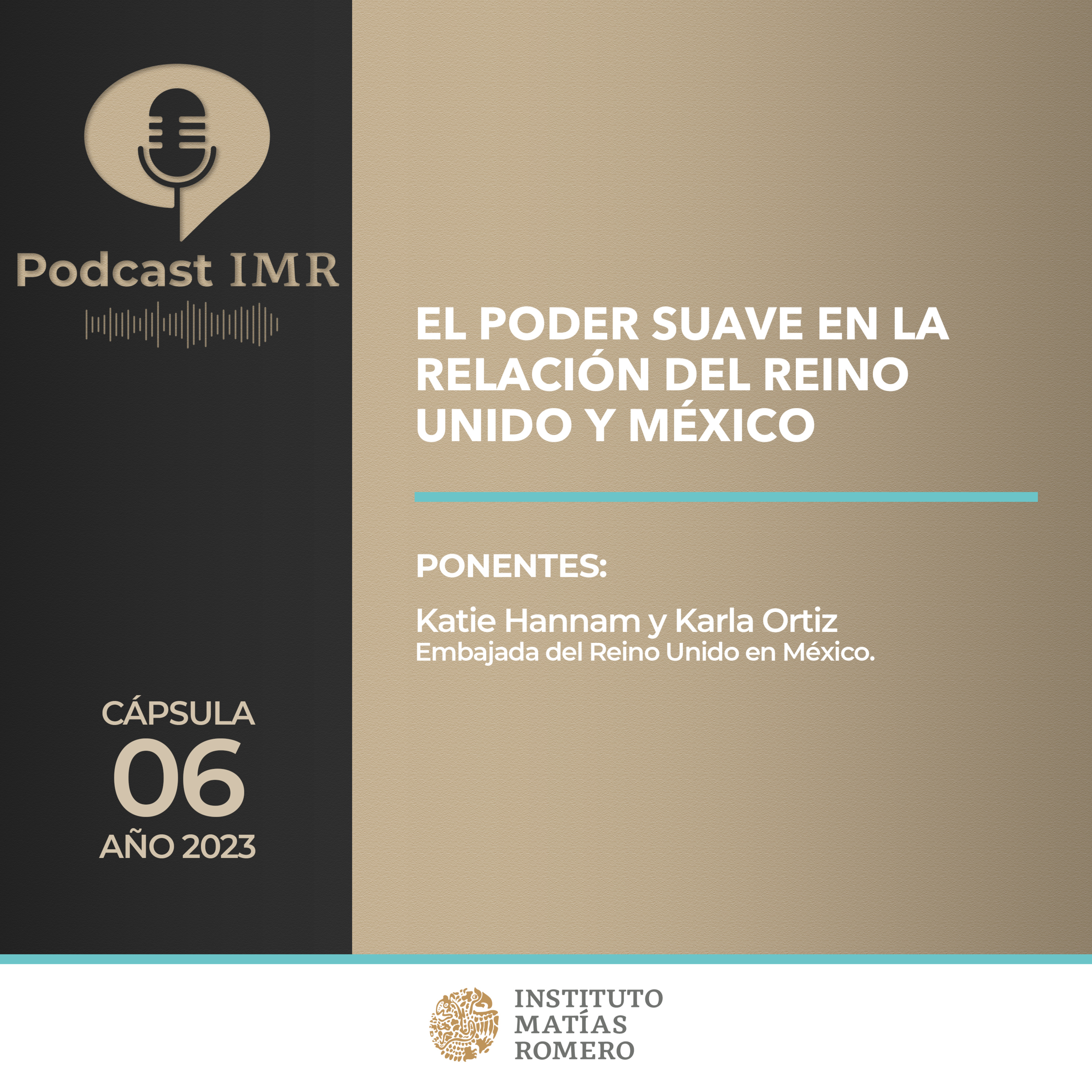 Cápsula IMR - El poder suave en la relación del Reino Unido y México episode artwork