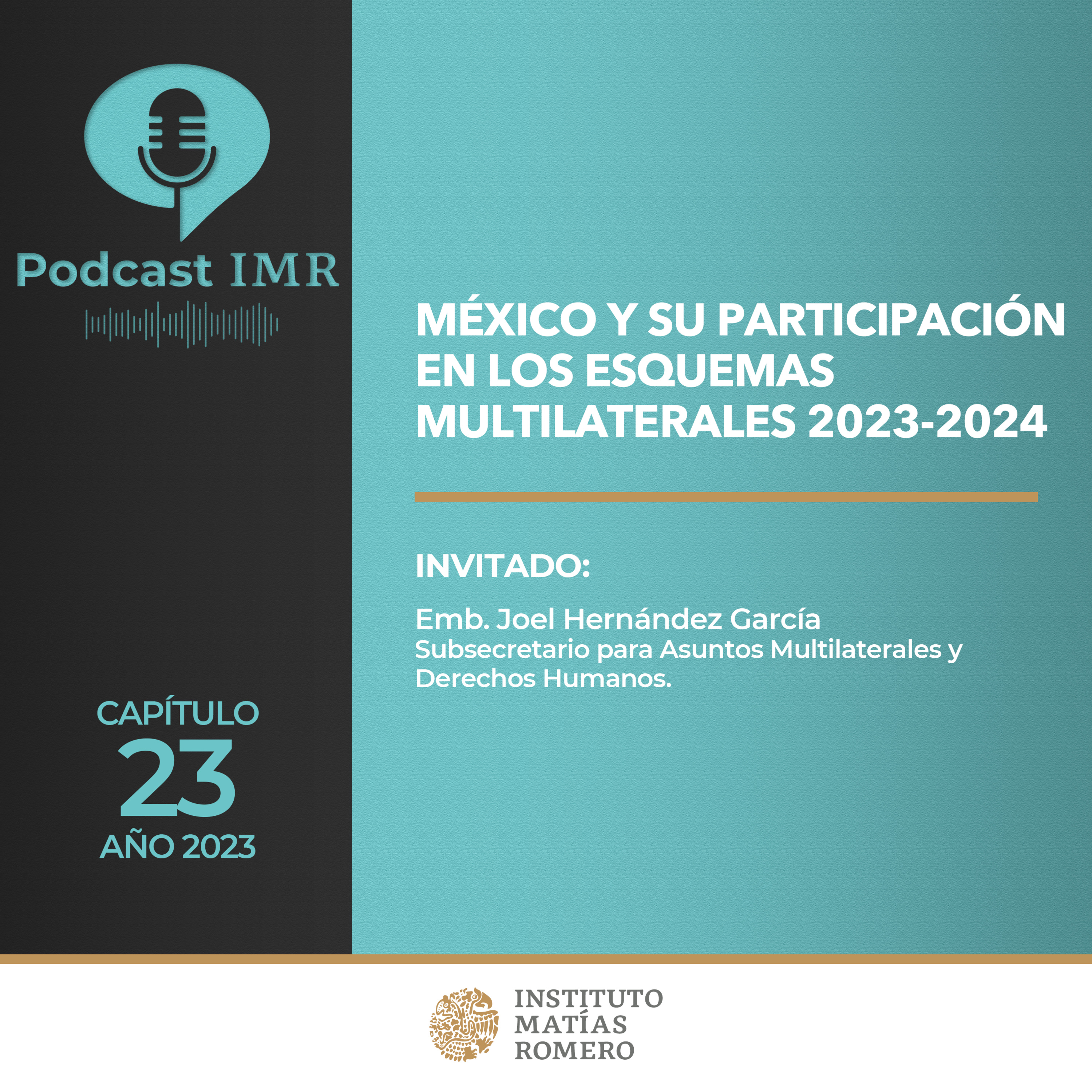 México y su participación en los esquemas multilaterales 2023-2024 episode artwork