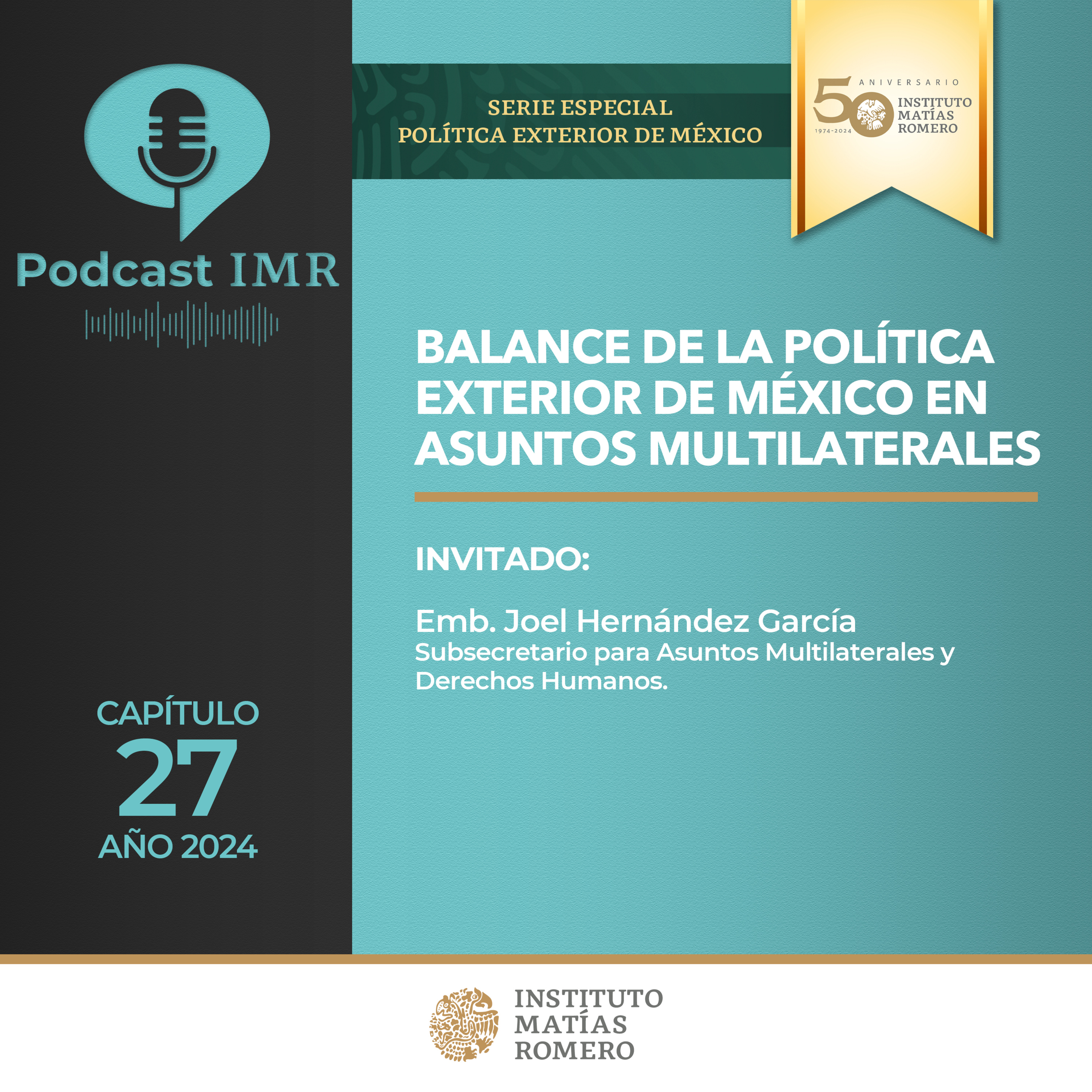 Balance de la política exterior de México en asuntos multilaterales. episode artwork
