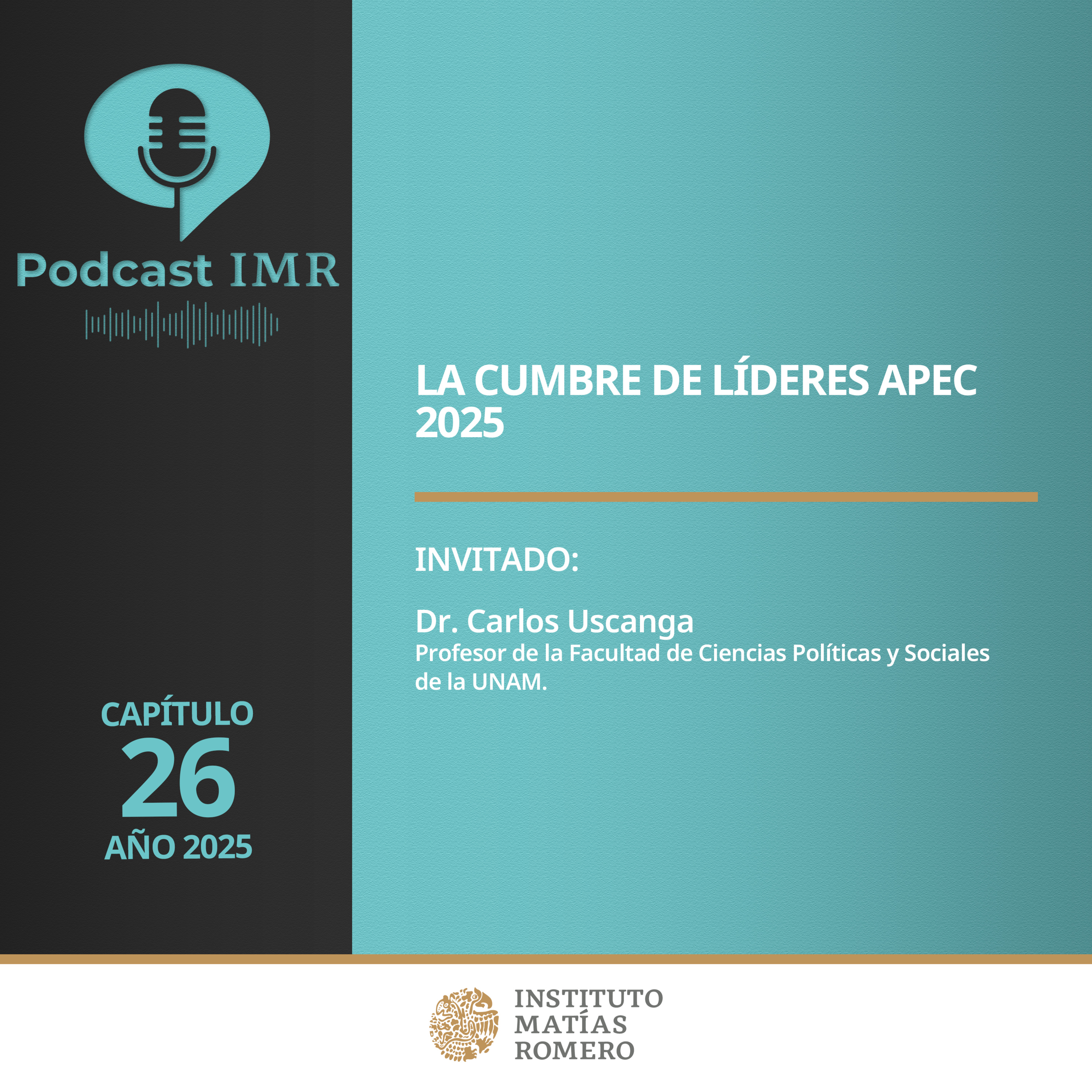 Podcast IMR - La cumbre de líderes APEC 2025 Podcast IMR - La cumbre de líderes APEC 2025