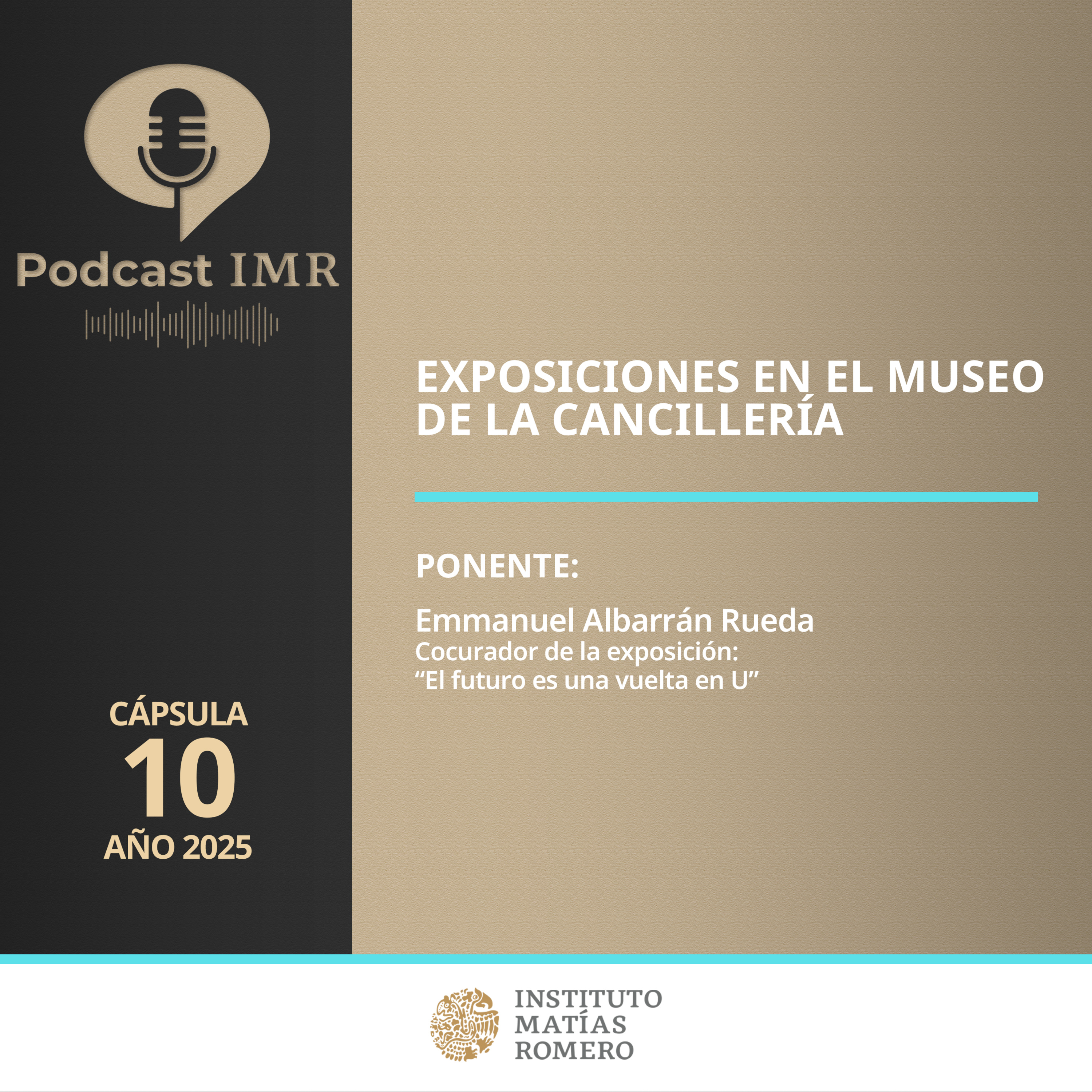 Cápsula IMR - Exposiciones en el Museo de la Cancillería