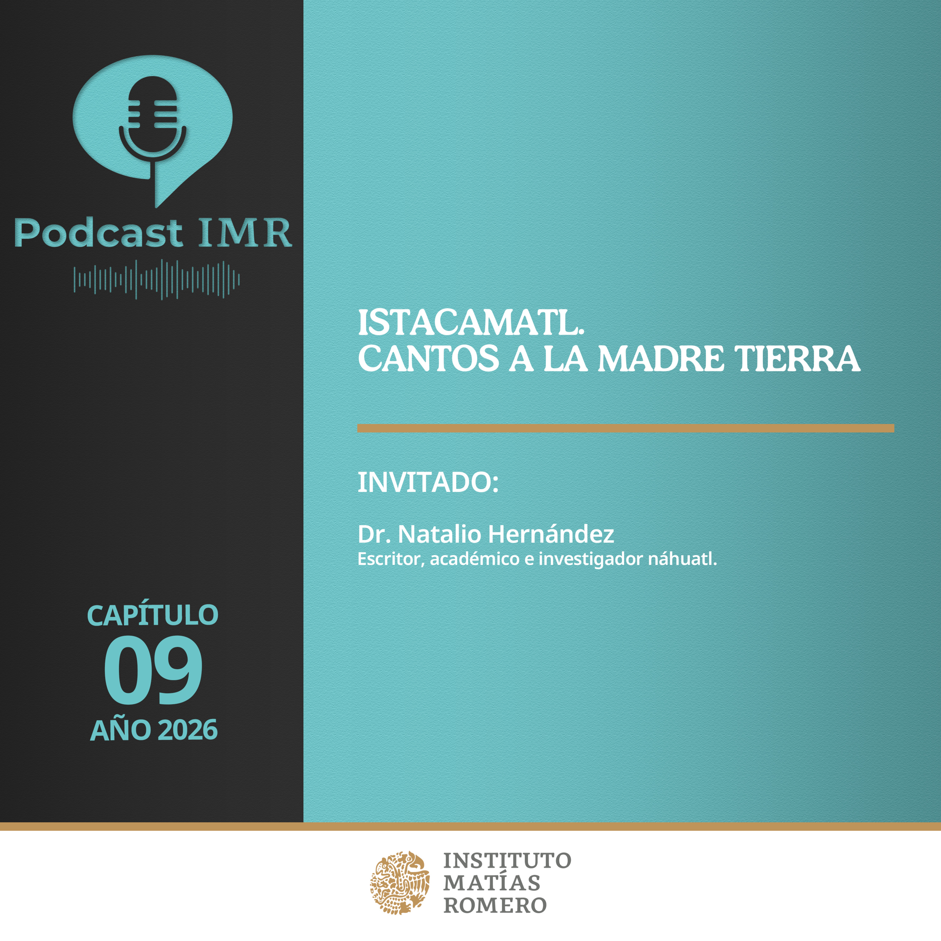 Podcast IMR - Istacamatl: Cantos a la Madre Tierra