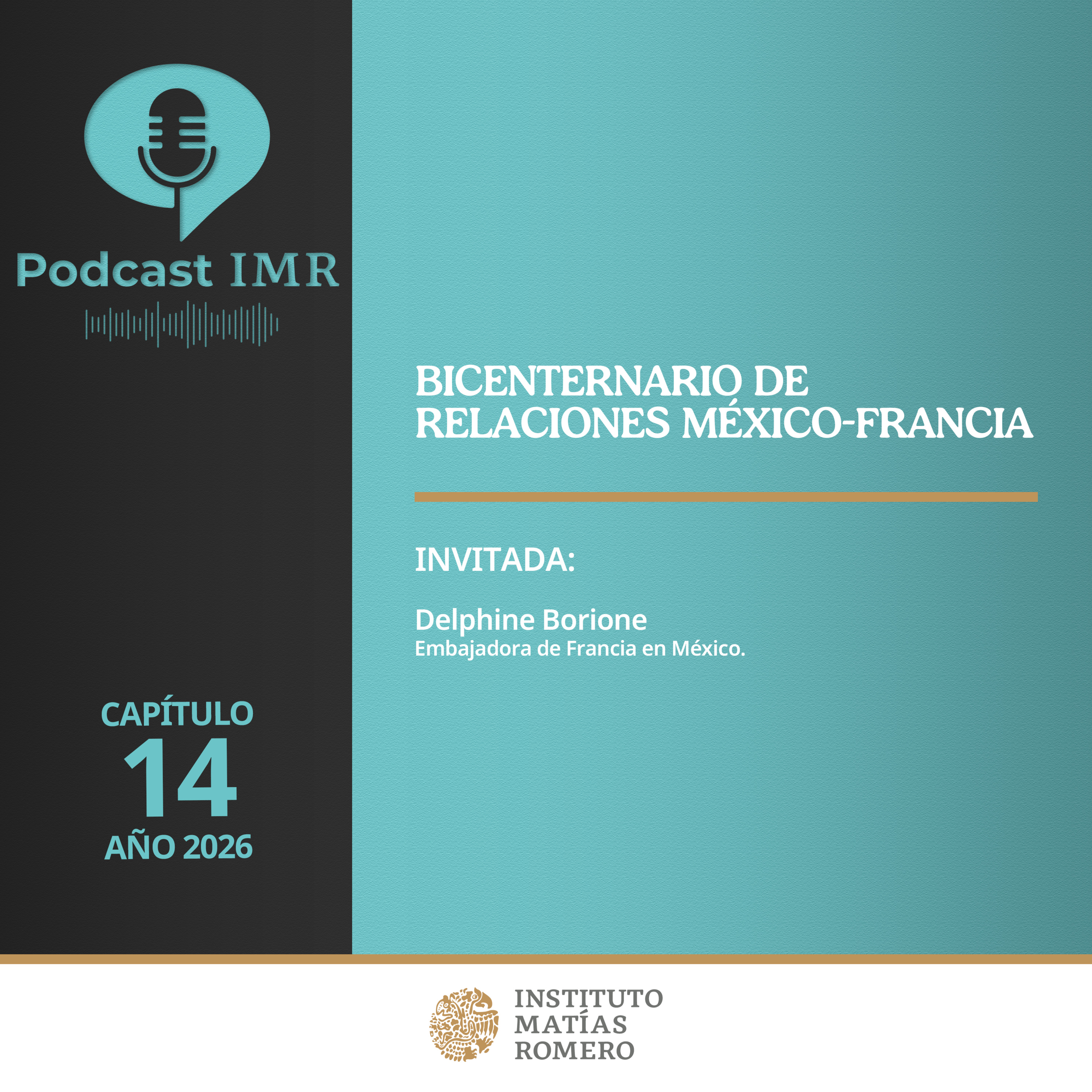 Podcast IMR - Bicentenario de relaciones México-Francia