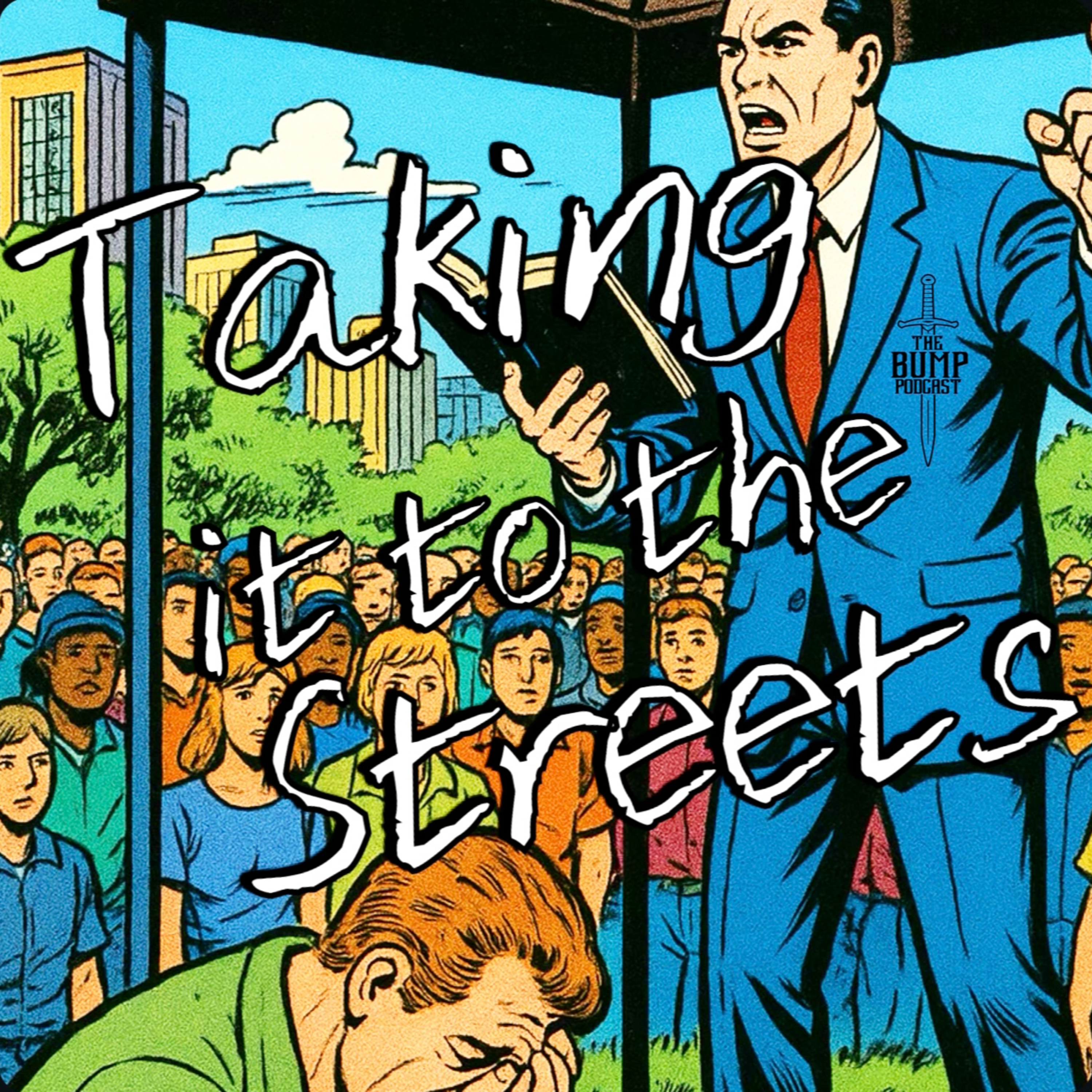 S6 Ep48: Taking it to the Streets