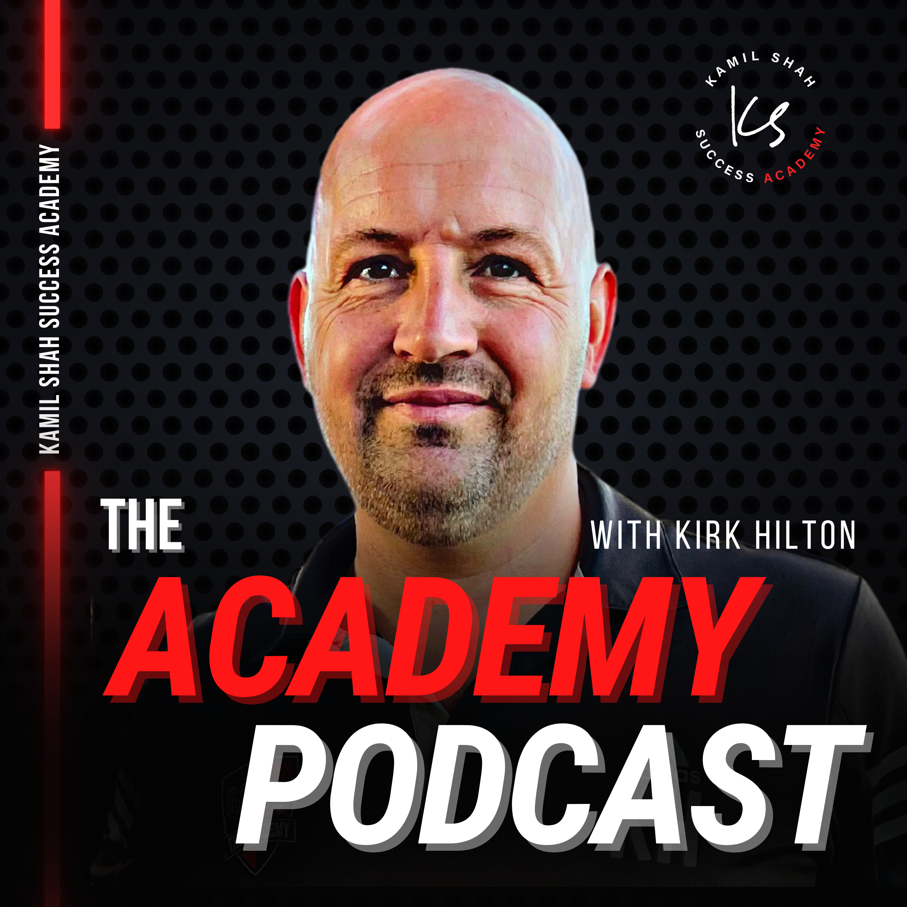 The Academy Podcast with Kamil Shah