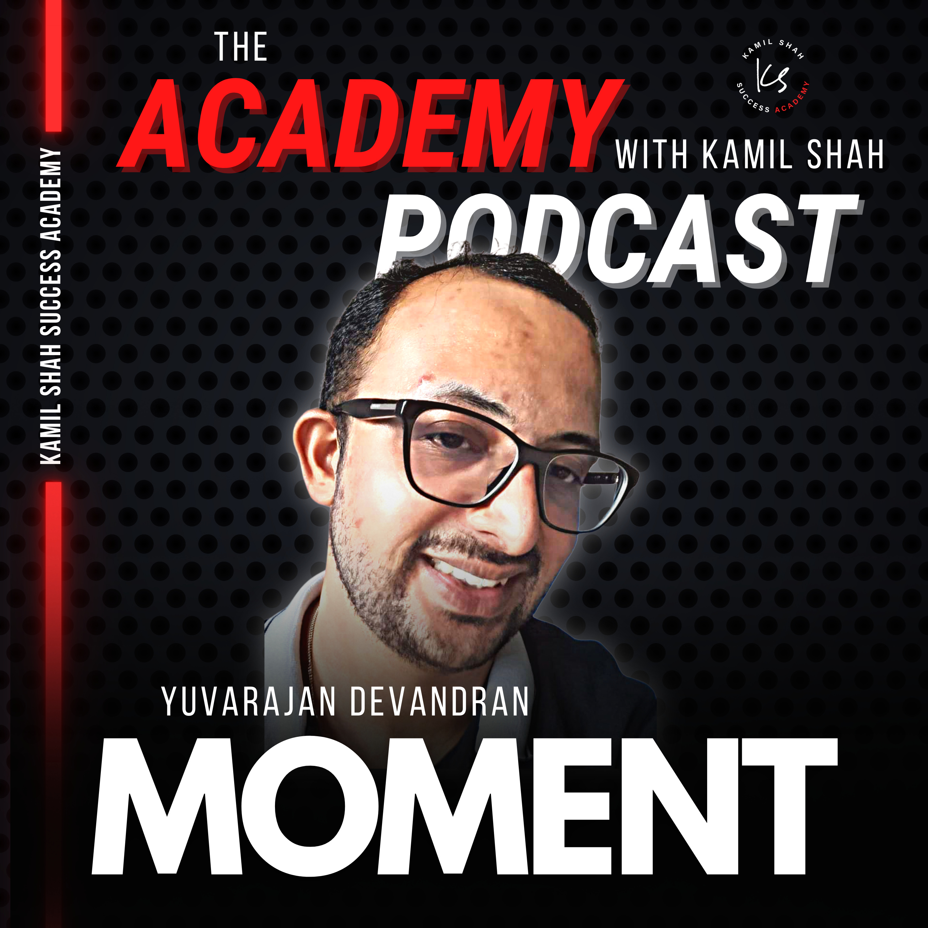 The Academy Podcast with Kamil Shah