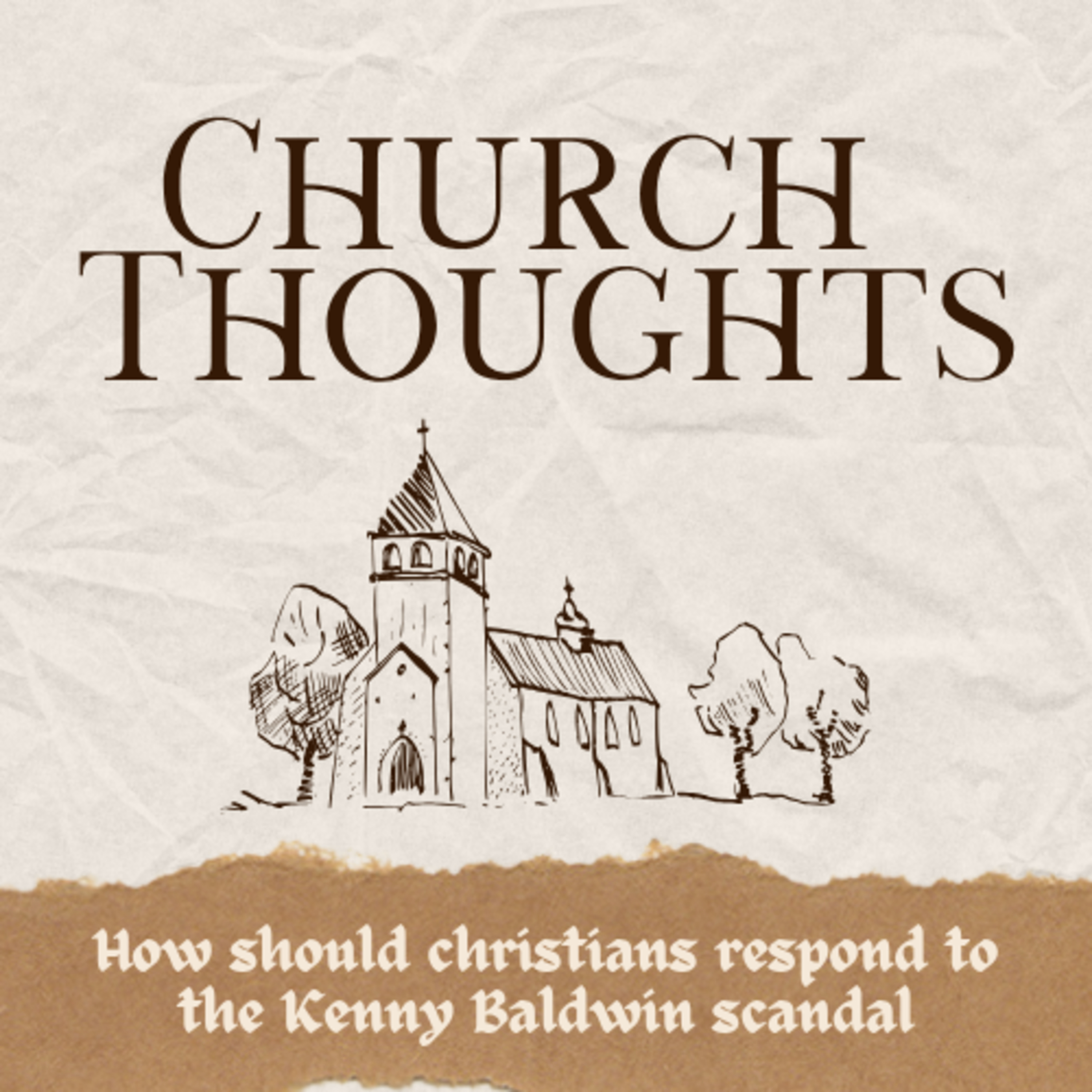 How Should Christians Respond to the Kenny Baldwin Scandal? episode artwork