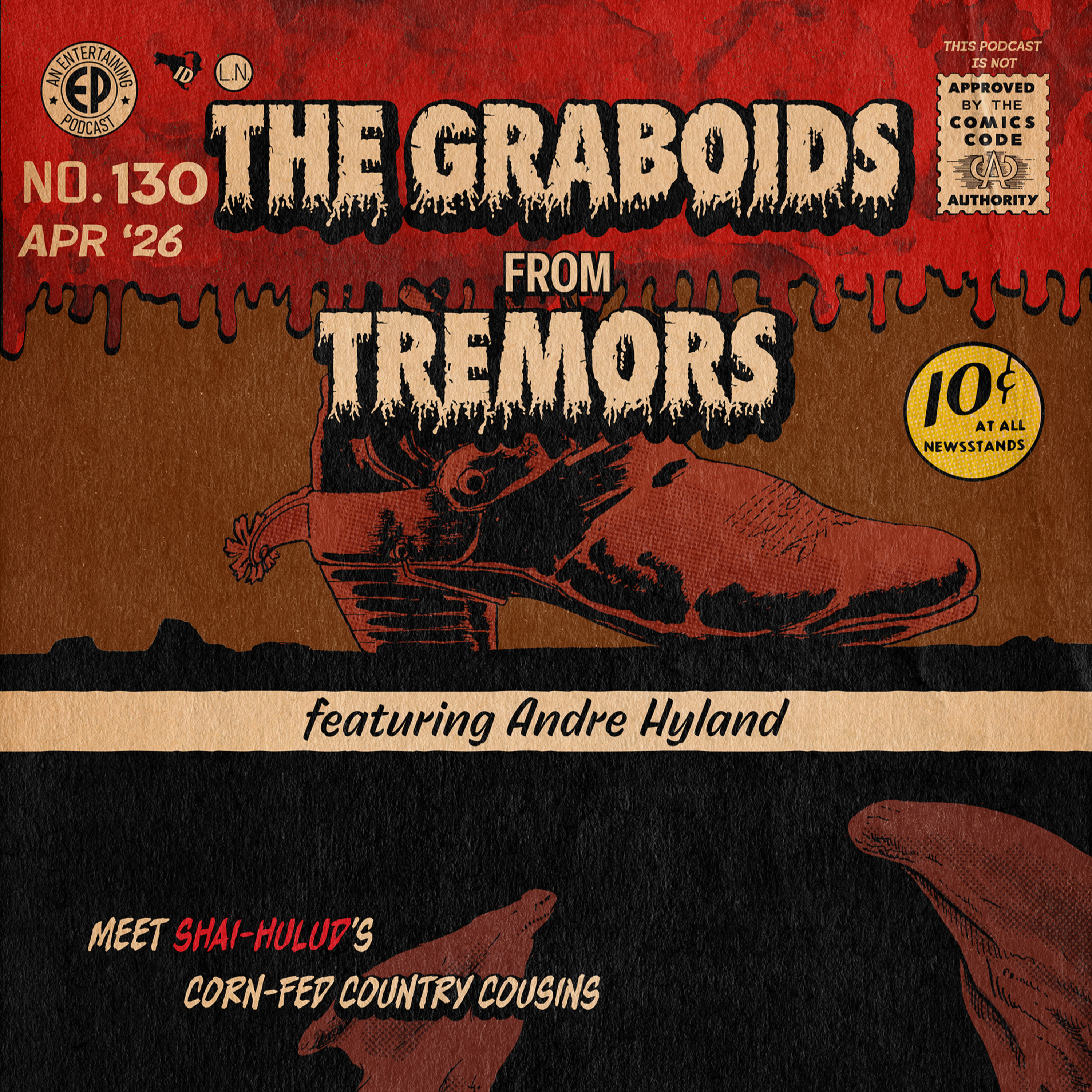 130. The Graboids from 'Tremors' w/Andre Hyland