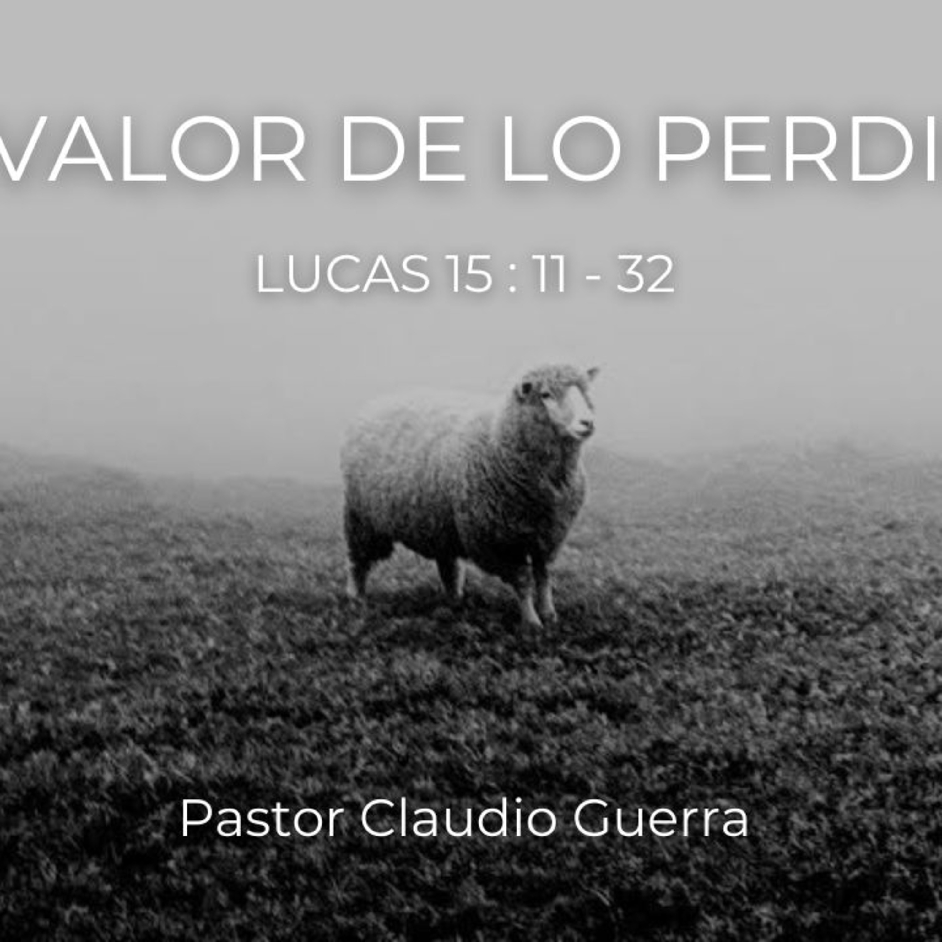 Predicación dominical: "El valor de lo perdido" episode artwork