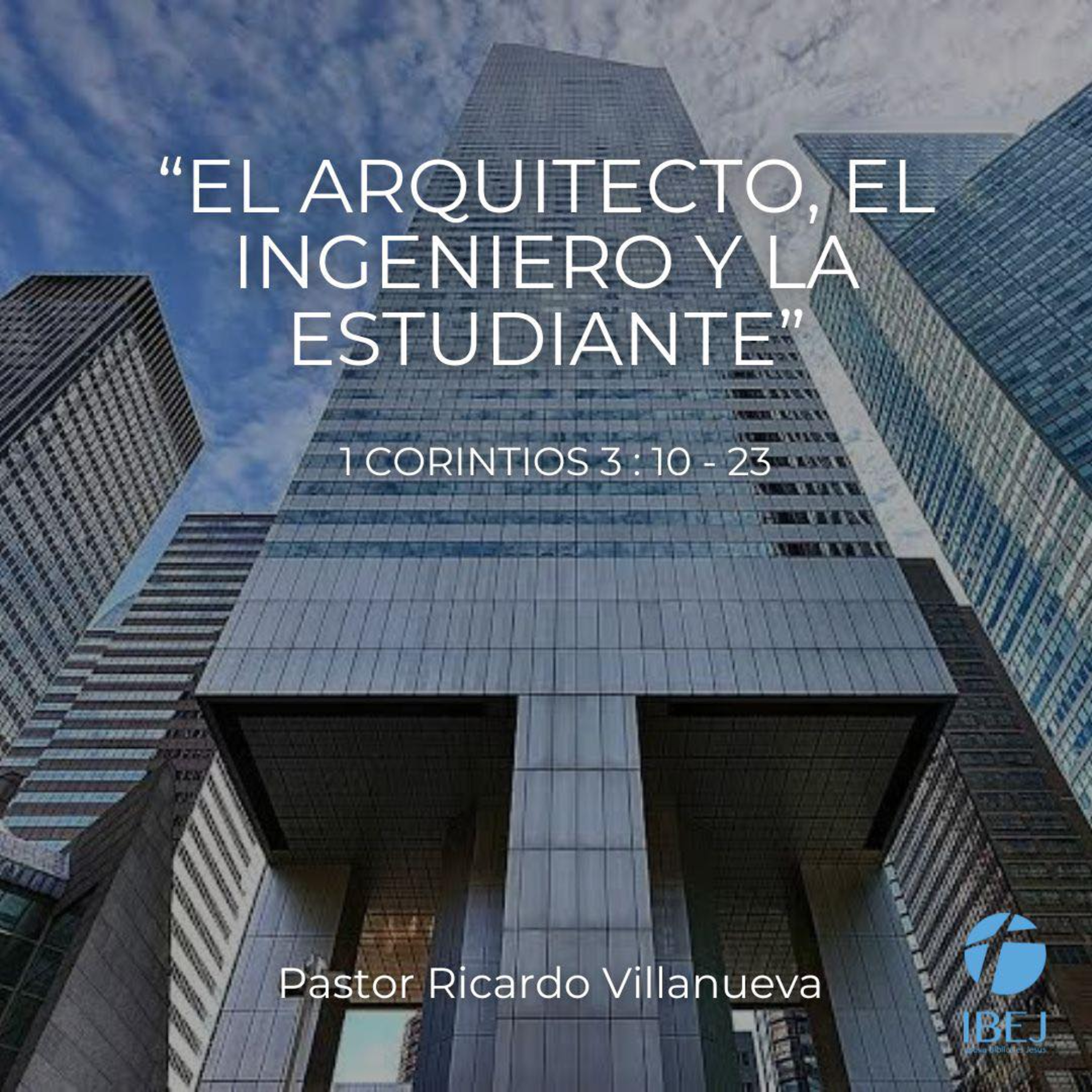 Predicación dominical: "El arquitecto, el ingeniero y la estudiante" episode artwork