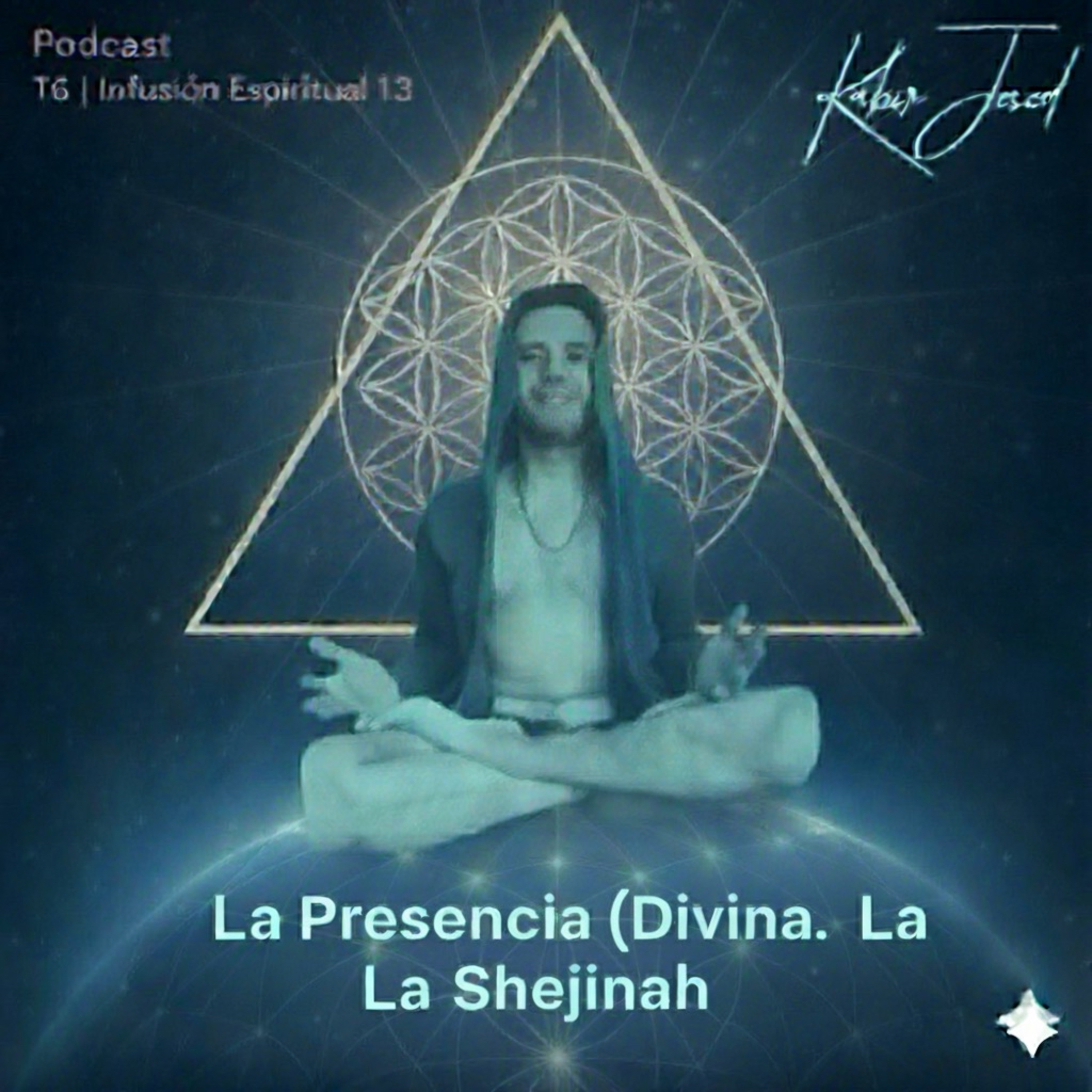 T6. Infusión 13 | La Presencia (Divina. La Shejinah) 🕎 episode artwork