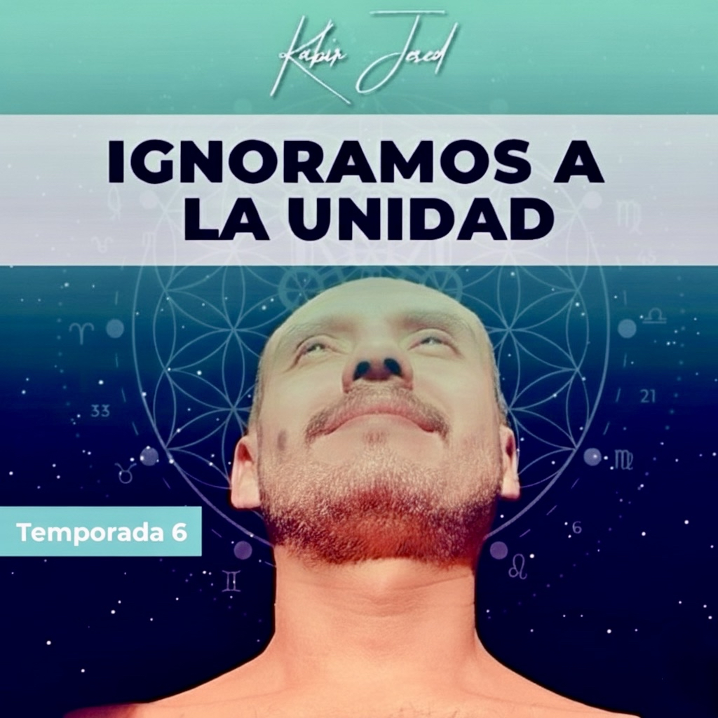 T6. Infusión Espiritual 23 | Ignoramos a La Unidad (a Di_s) episode artwork