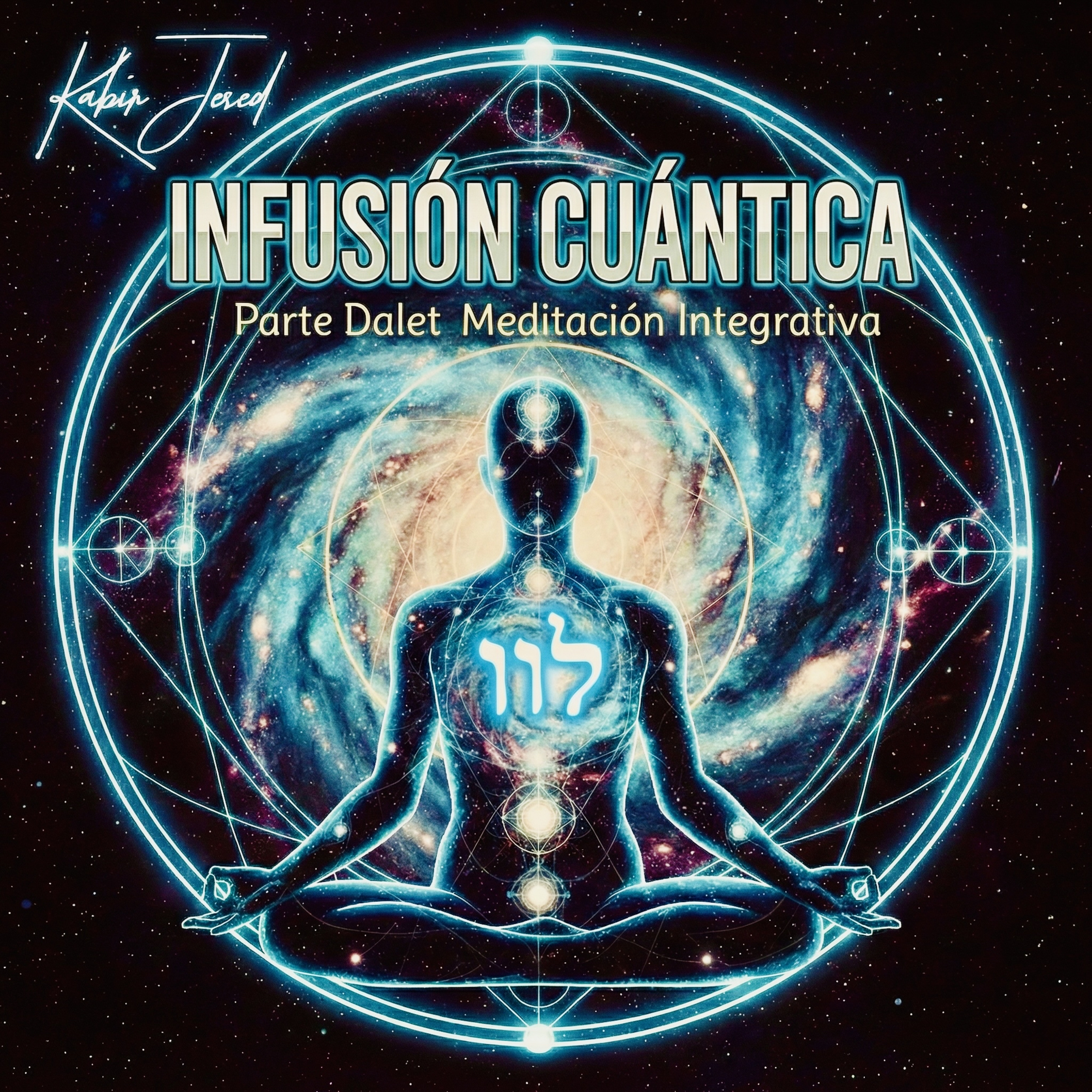 T6. Infusión Cuántica 42 | Parte Dalet. Meditación Integrativa.  episode artwork