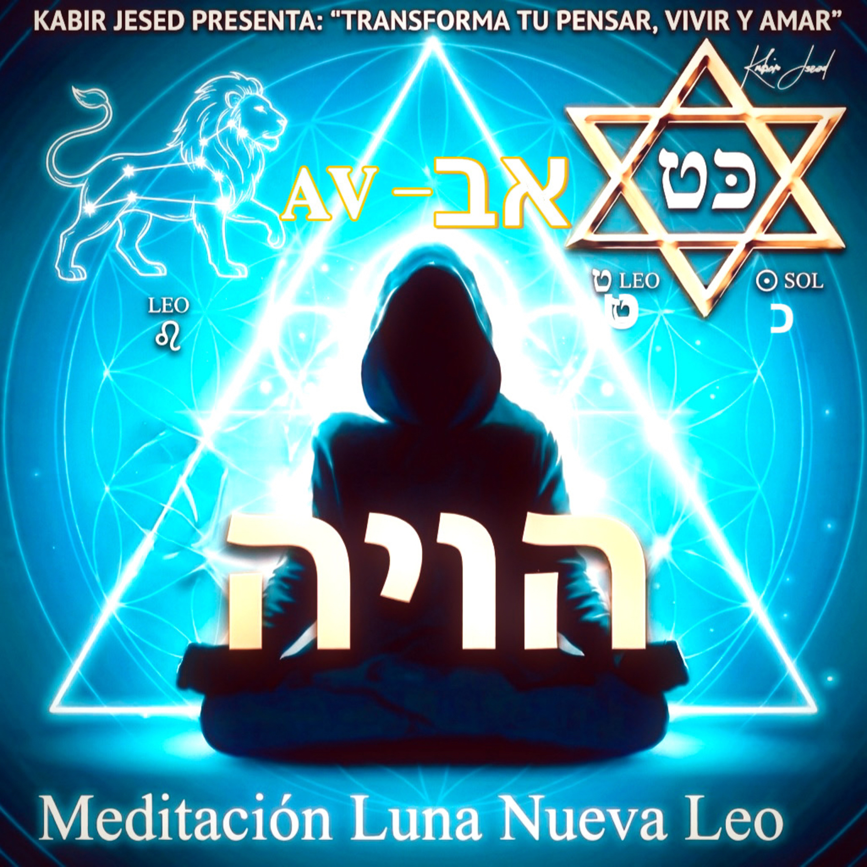 T6 • Infusión Especial | MEDITACIÓN ROSH JODESH AV | LUNA NUEVA DE LEO ♌️🌀 episode artwork