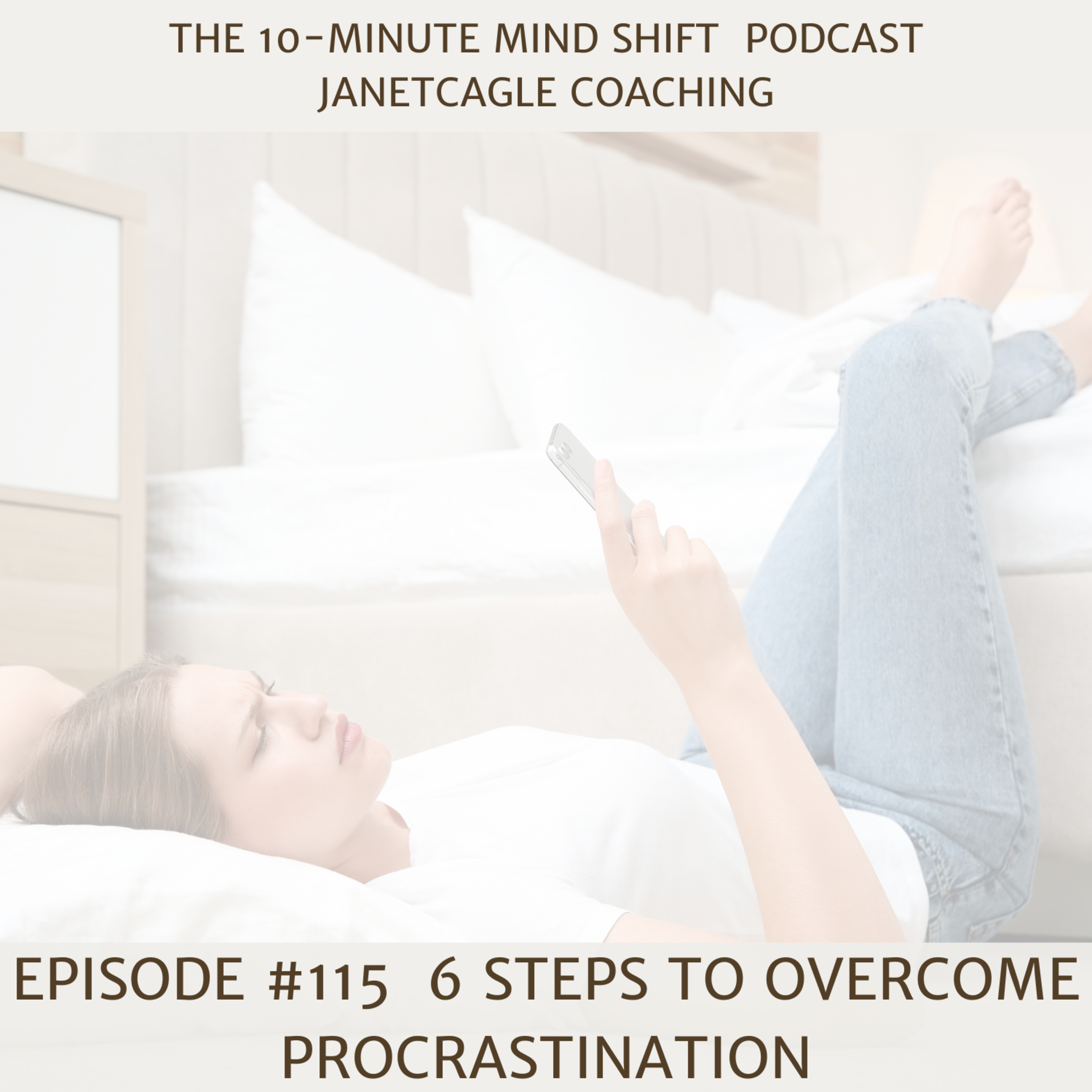 115. 6 Steps To Overcome Procrastination  episode artwork