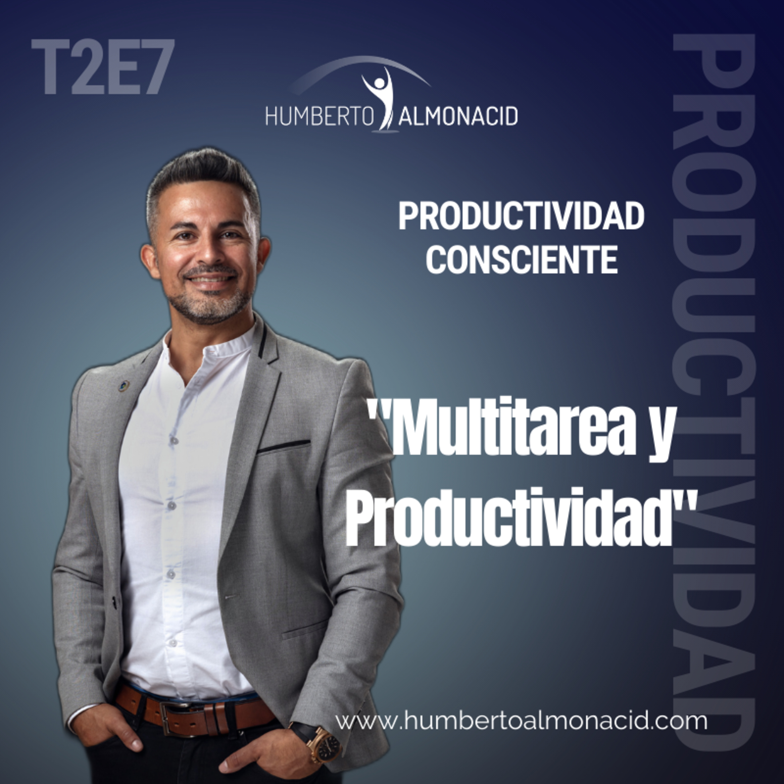 T2E7 - Multitarea y Productividad