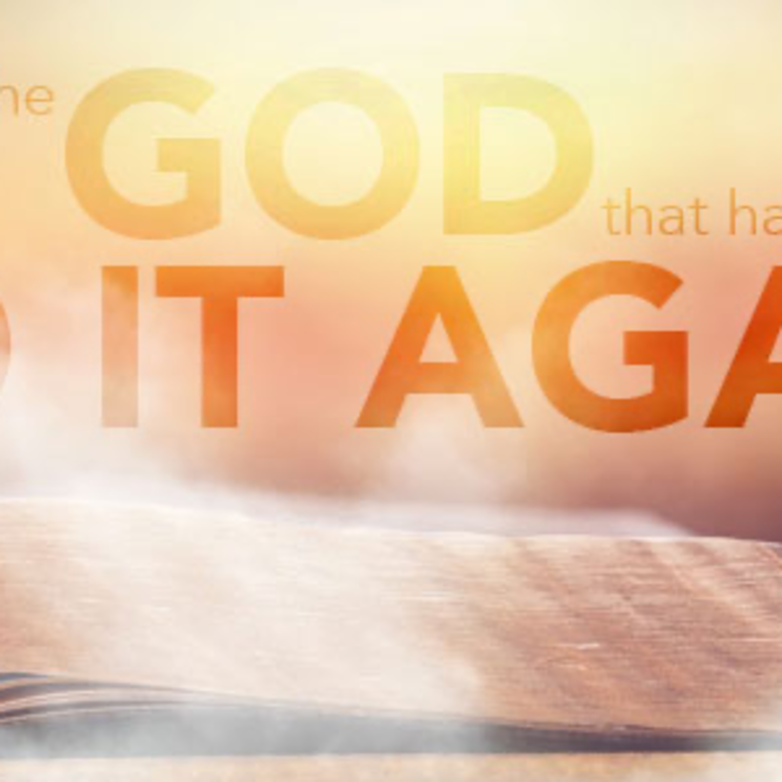 The God That Has Will Do It Again episode artwork