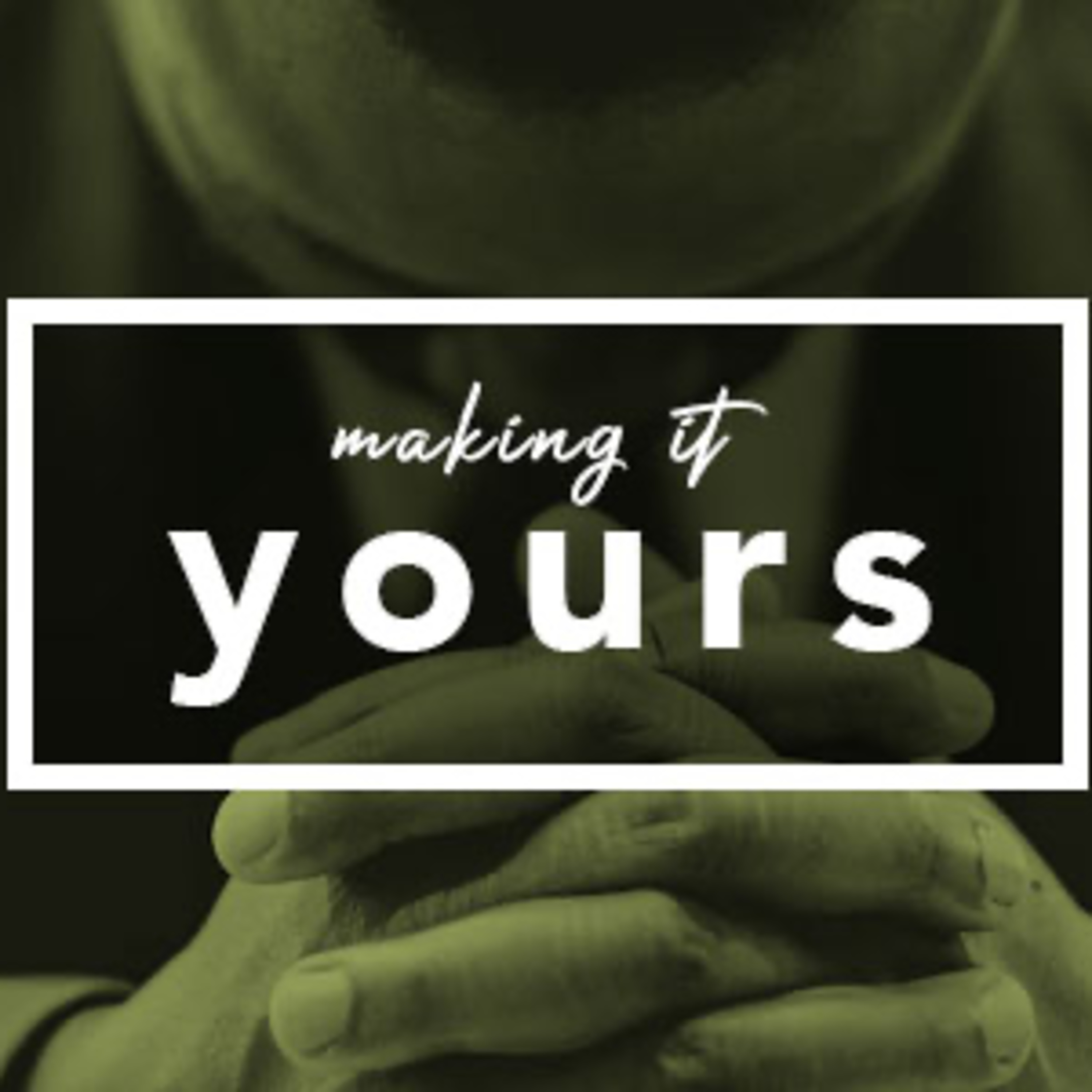 Making It Yours episode artwork