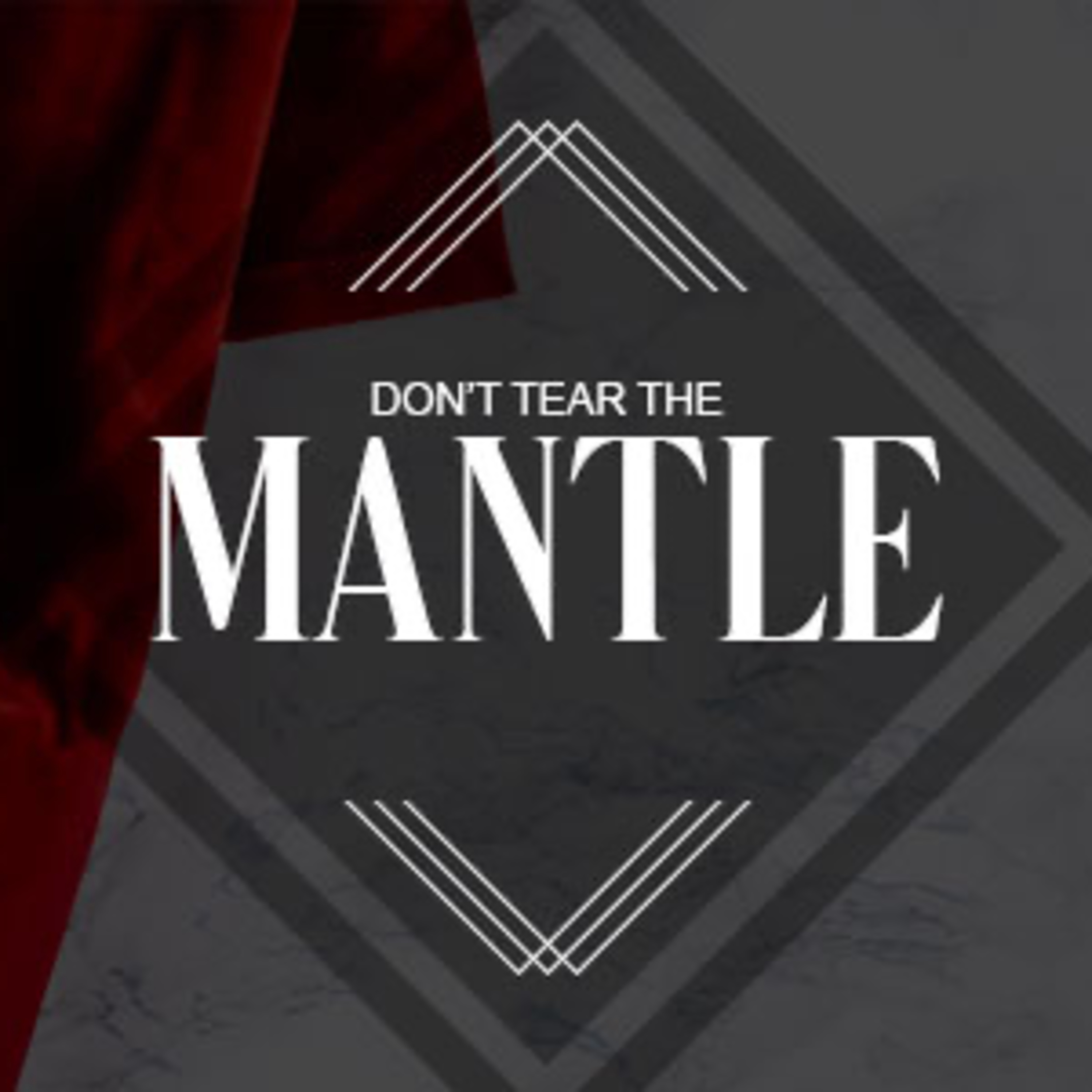 Don't Tear the Mantle episode artwork