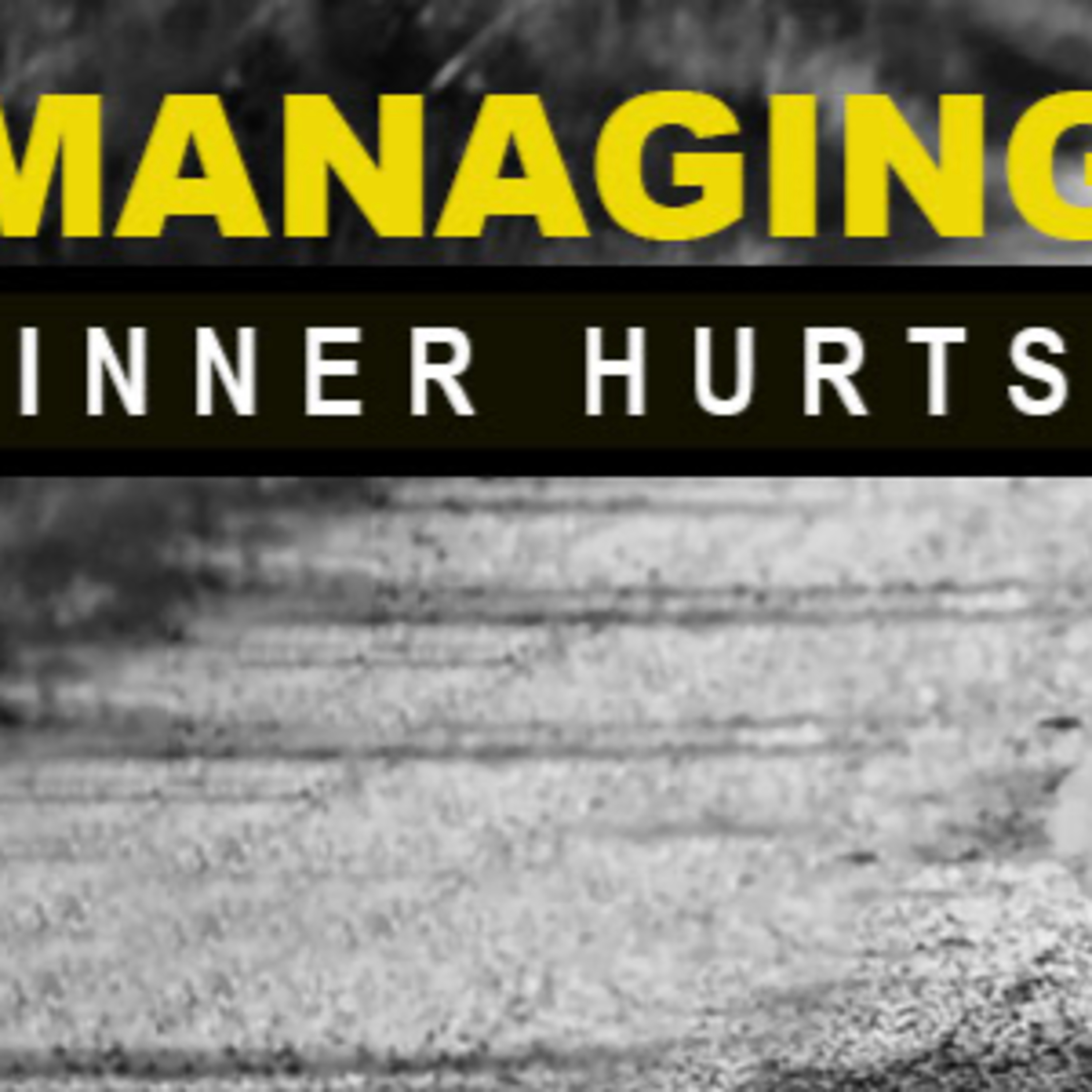 Managing Inner Hurts episode artwork
