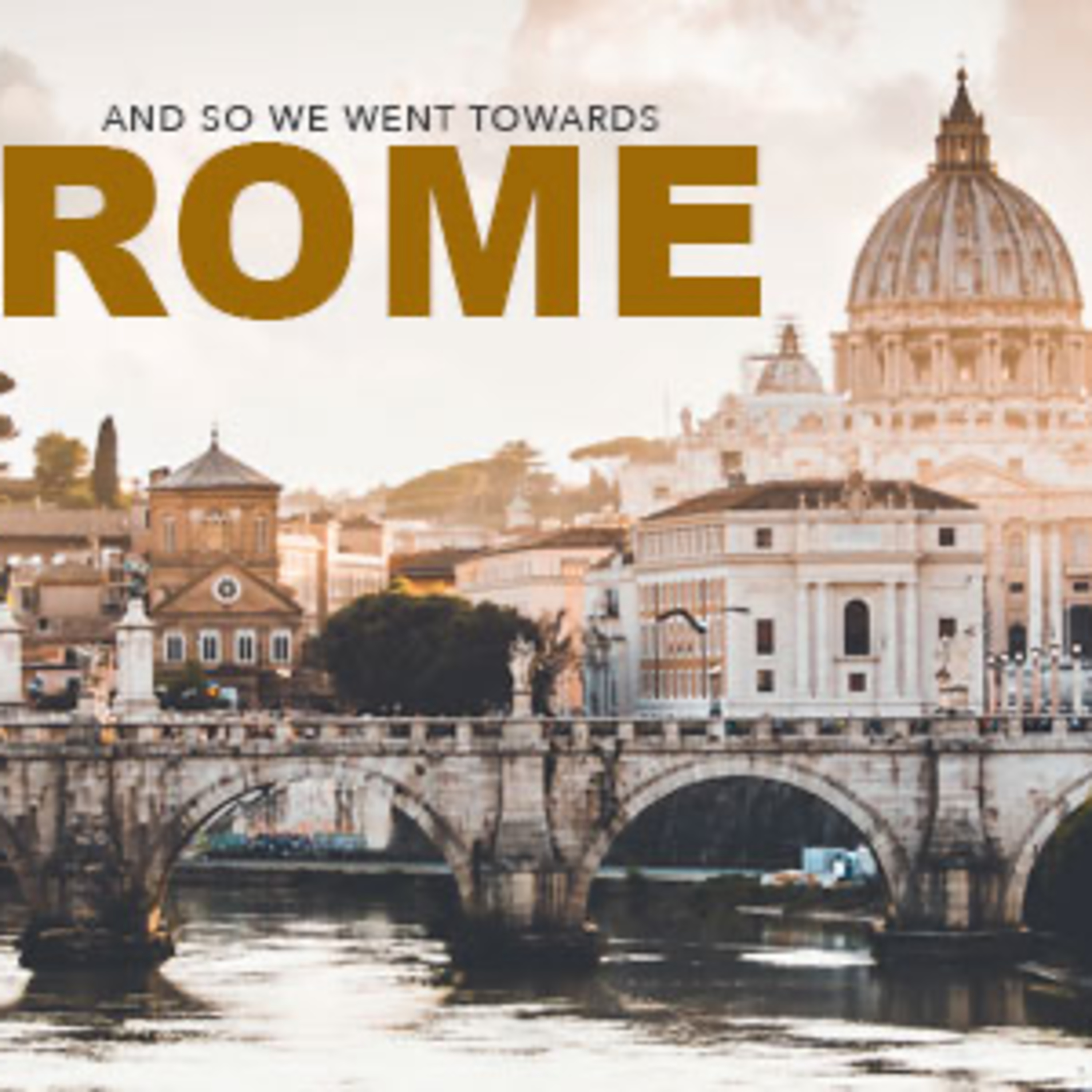 And So We Went Toward Rome episode artwork