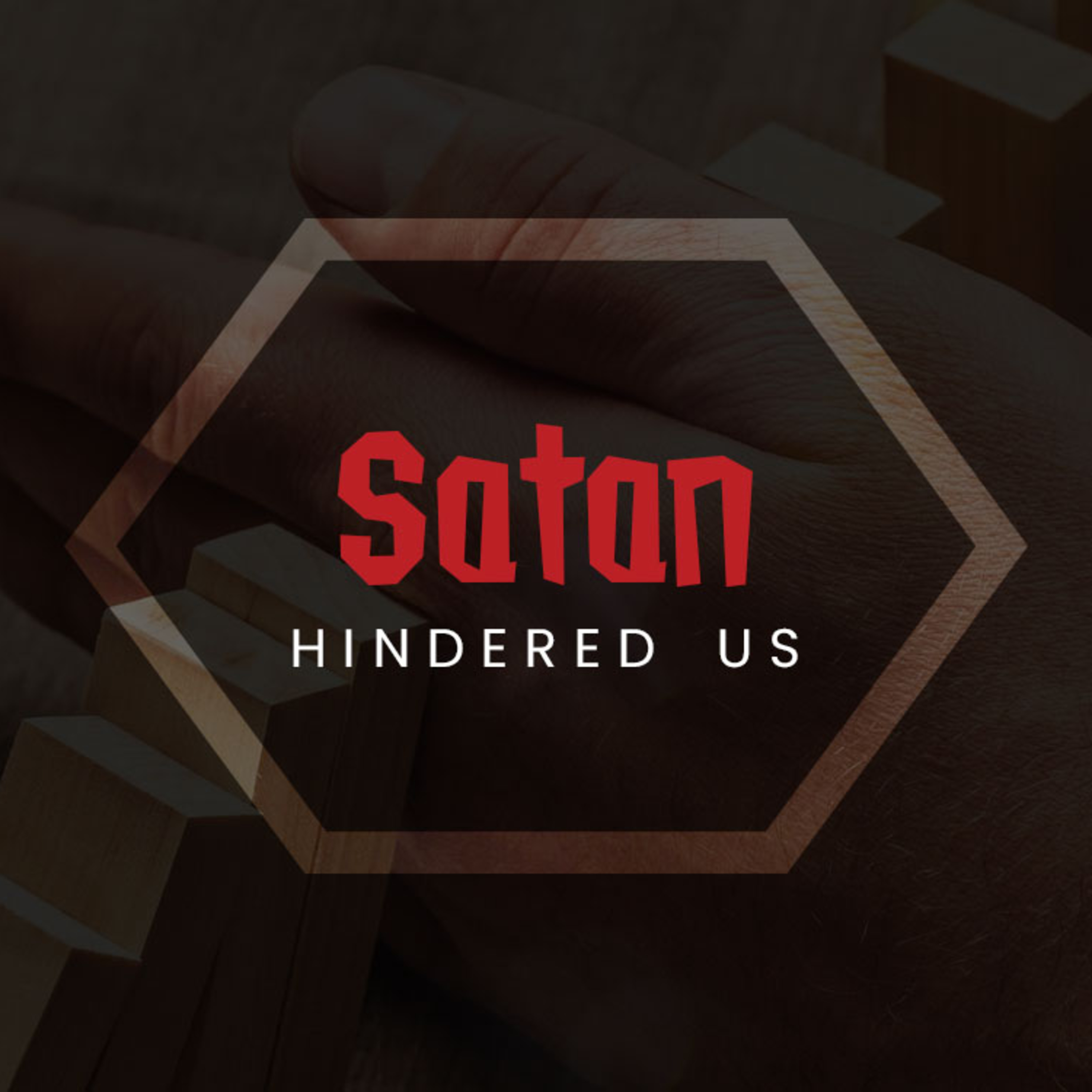 Satan Hindered Us episode artwork