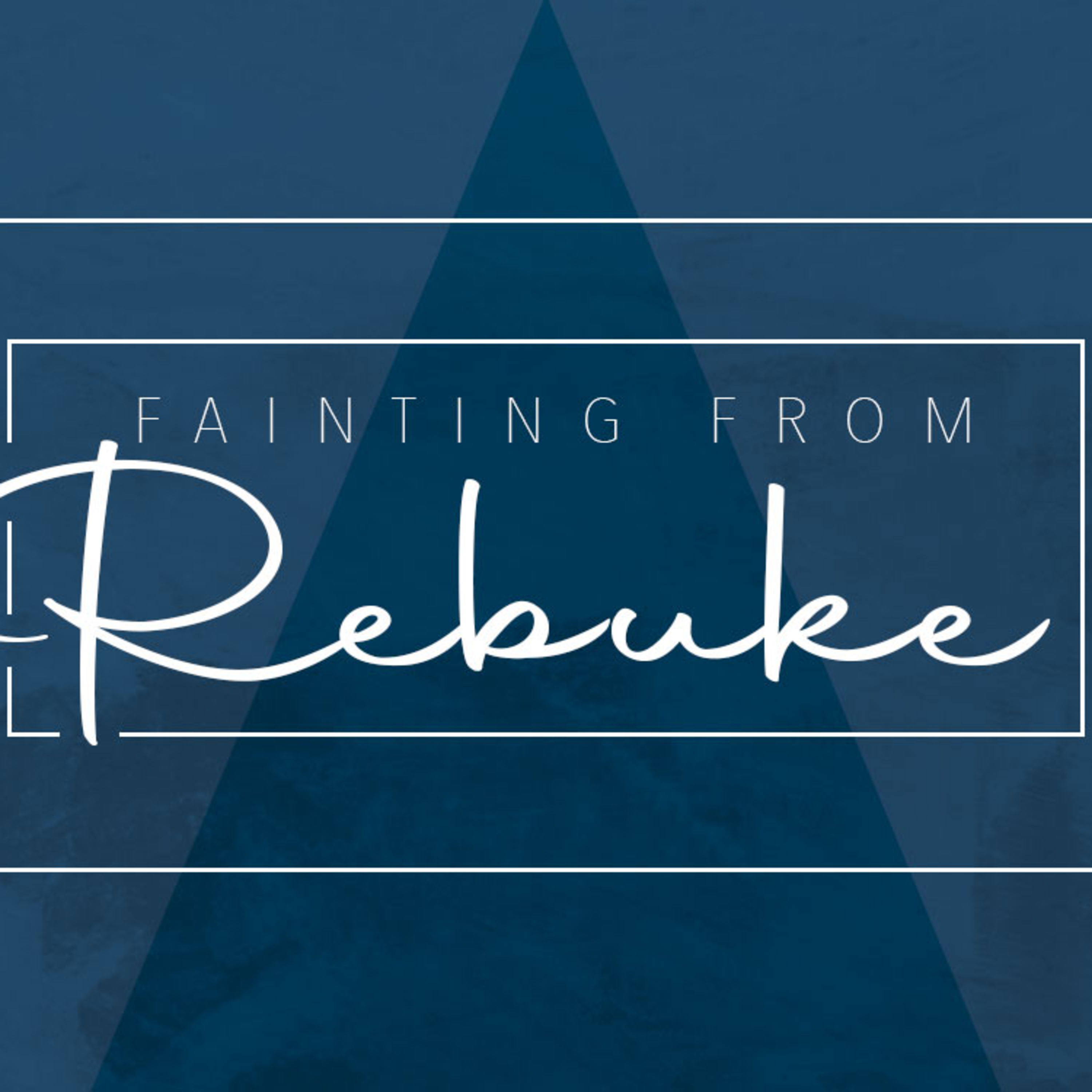 Fainting From Rebuke episode artwork