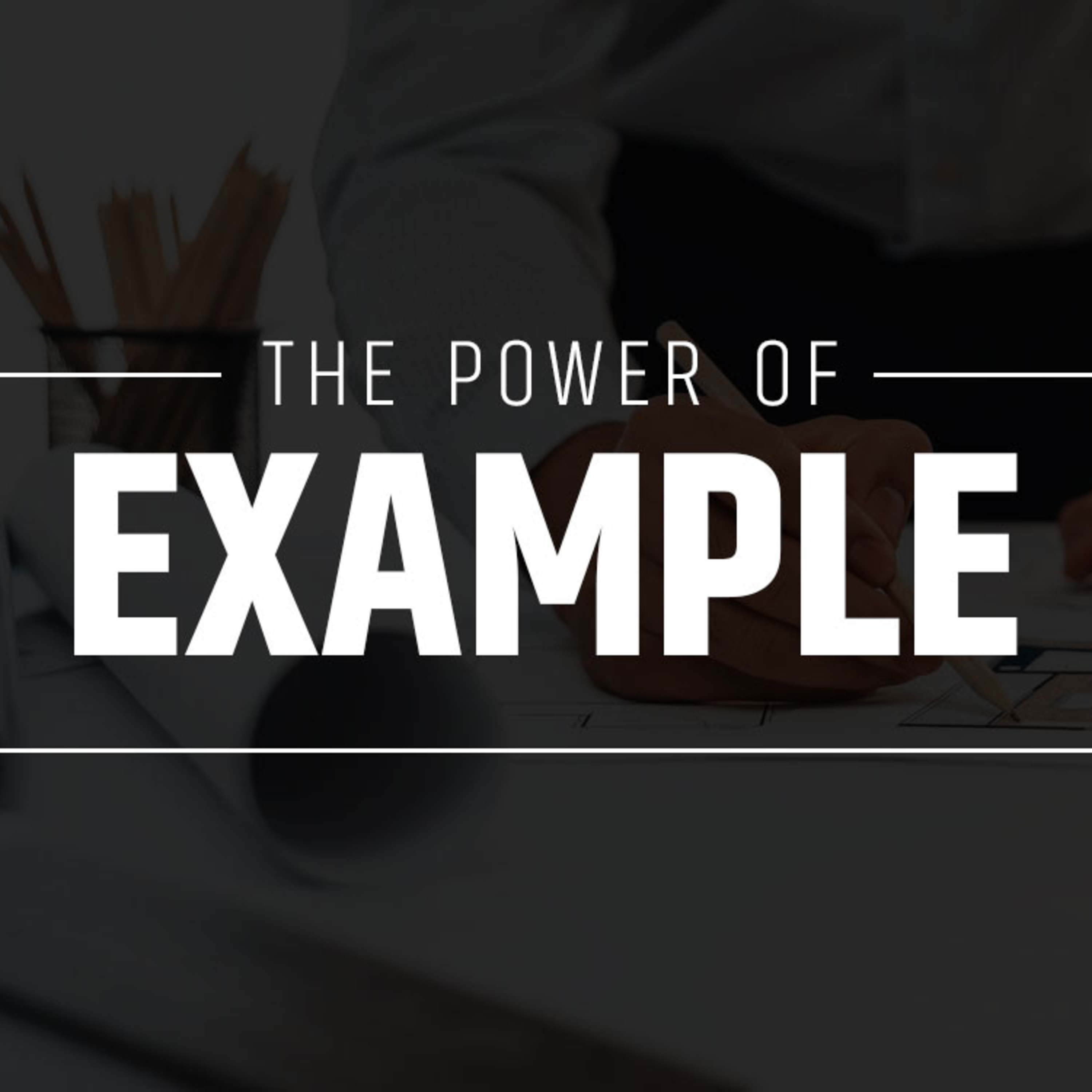 The Power of Example episode artwork