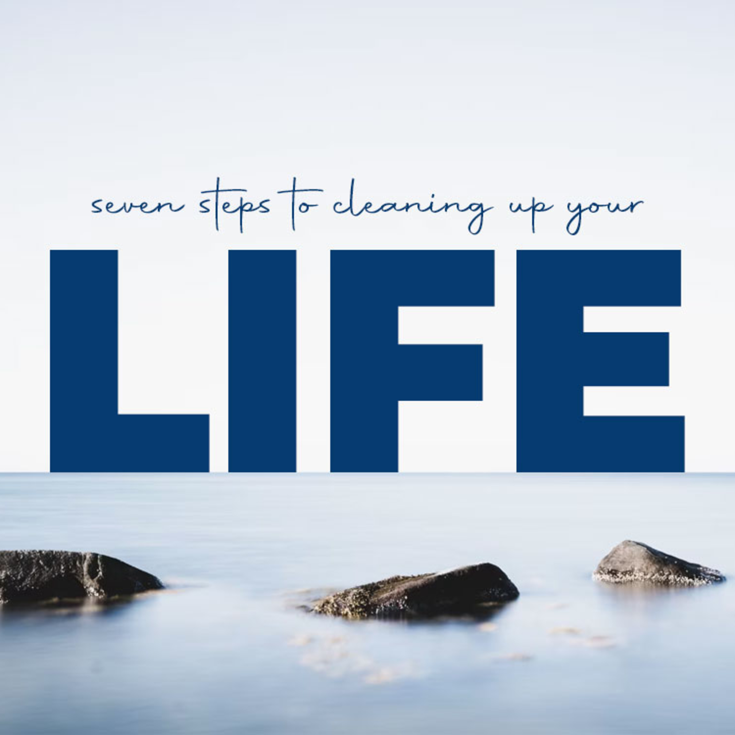Seven Steps to Cleaning Up Your Life from Sin episode artwork