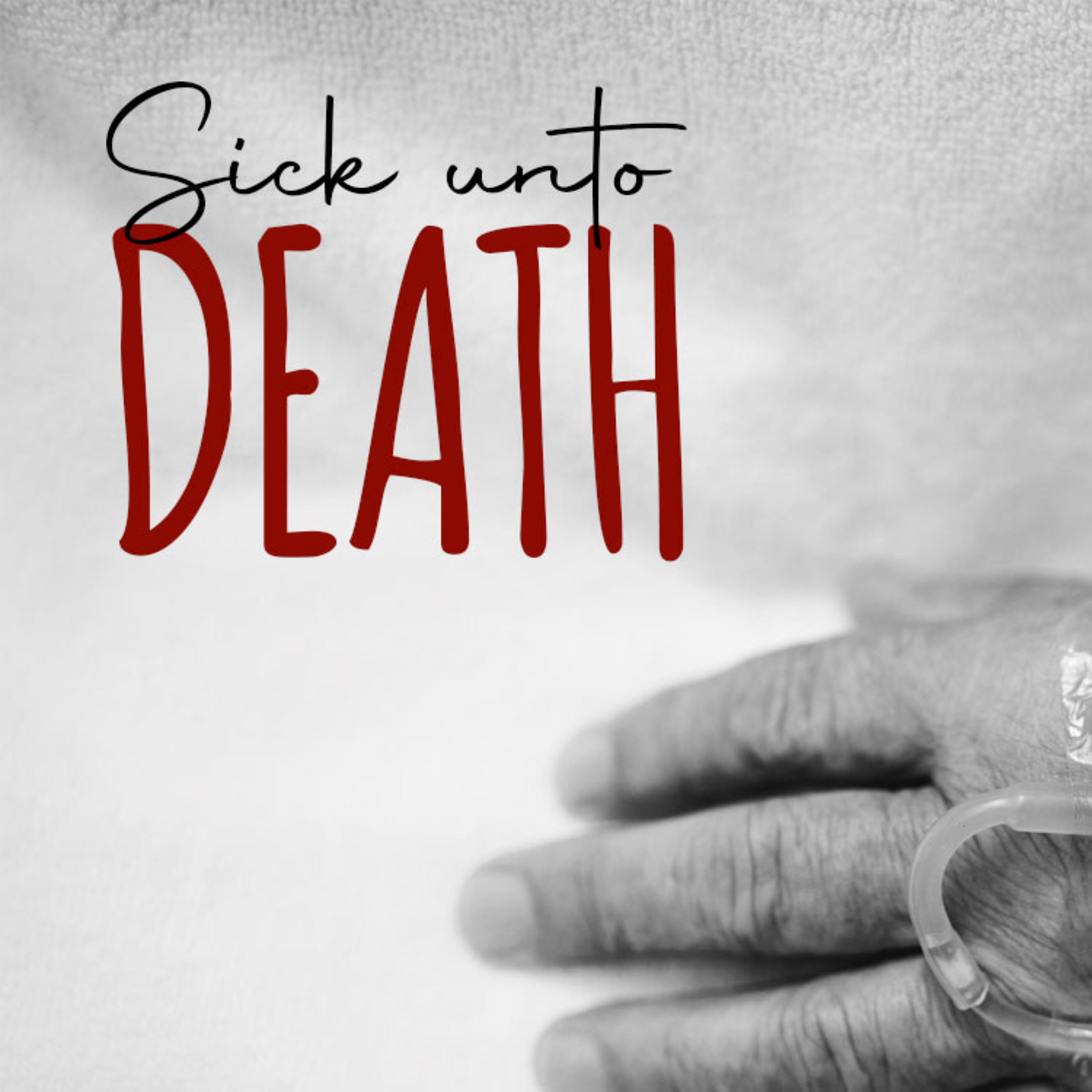 Sick Unto Death episode artwork