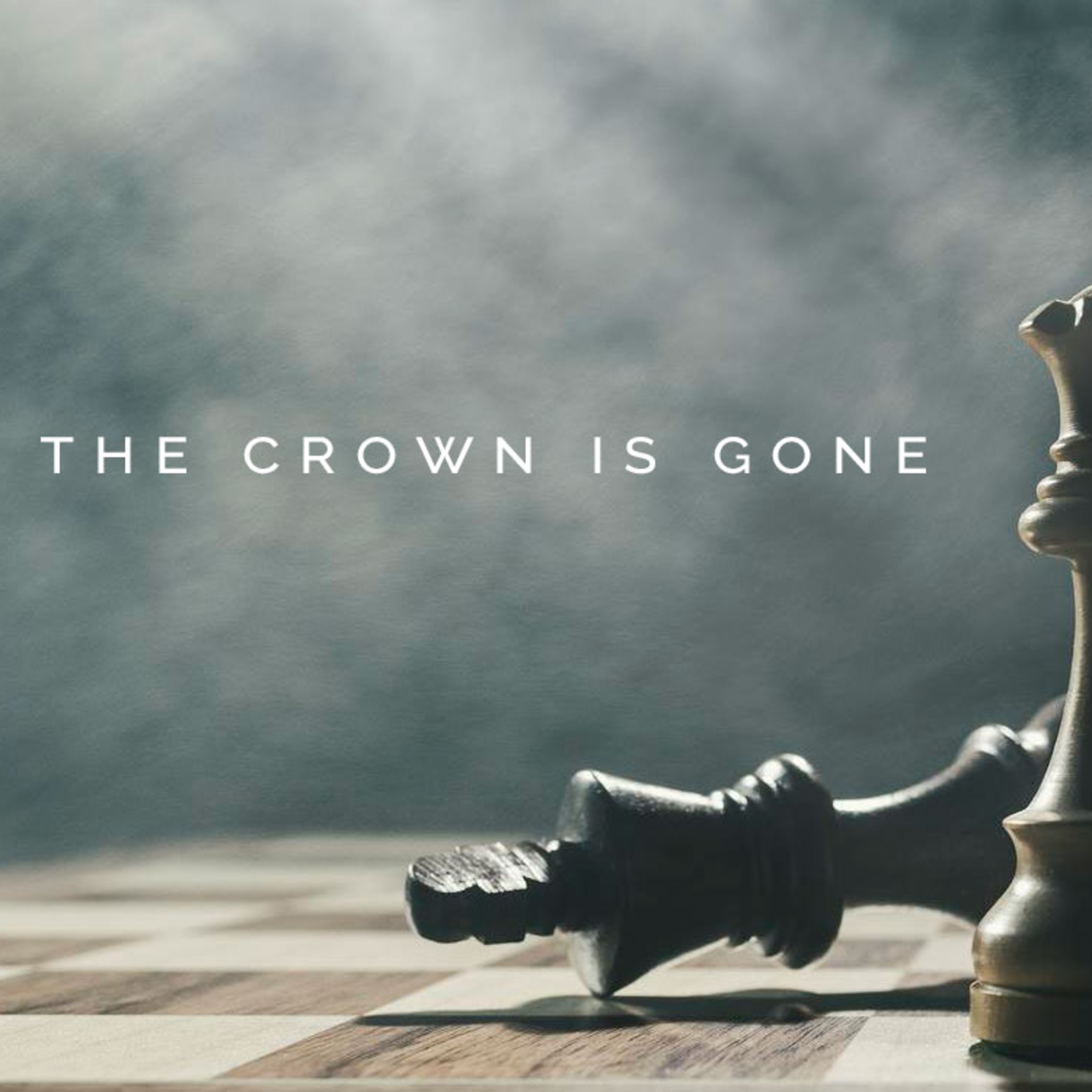 When the Crown is Gone episode artwork