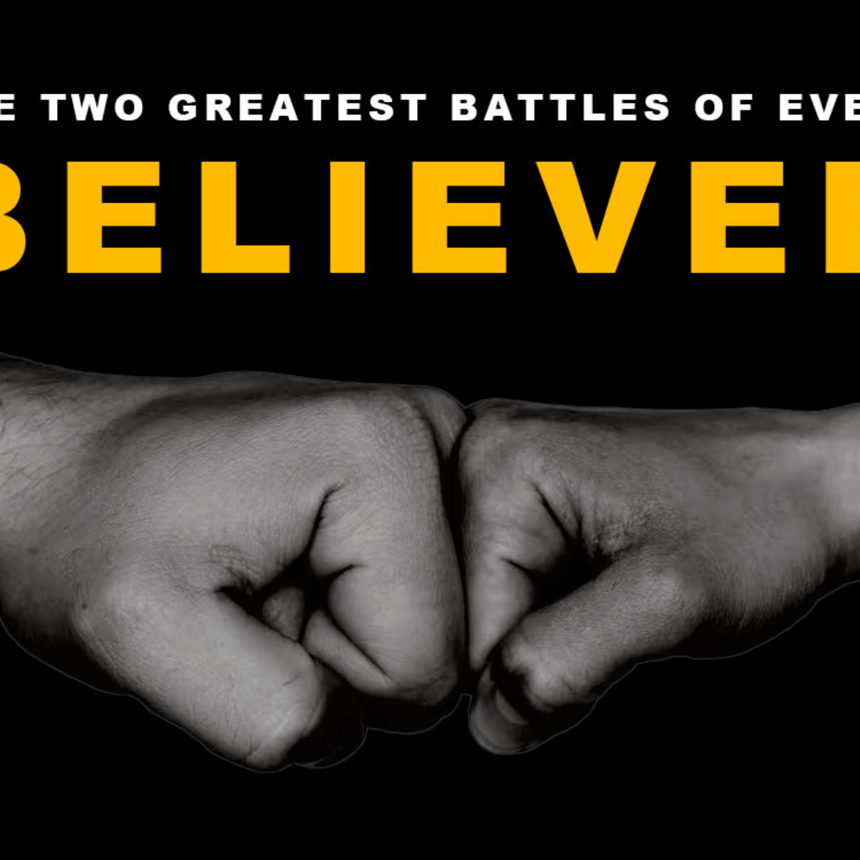 The Two Greatest Battles of Every Believer episode artwork