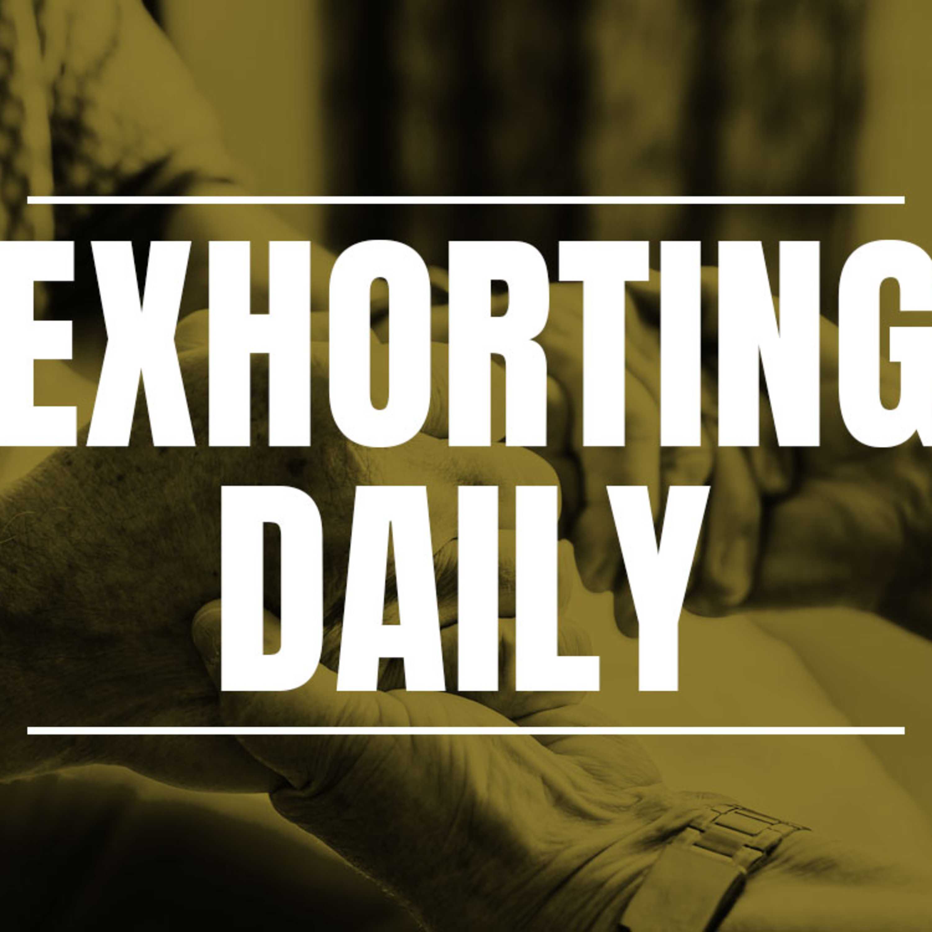 Exhorting Daily episode artwork