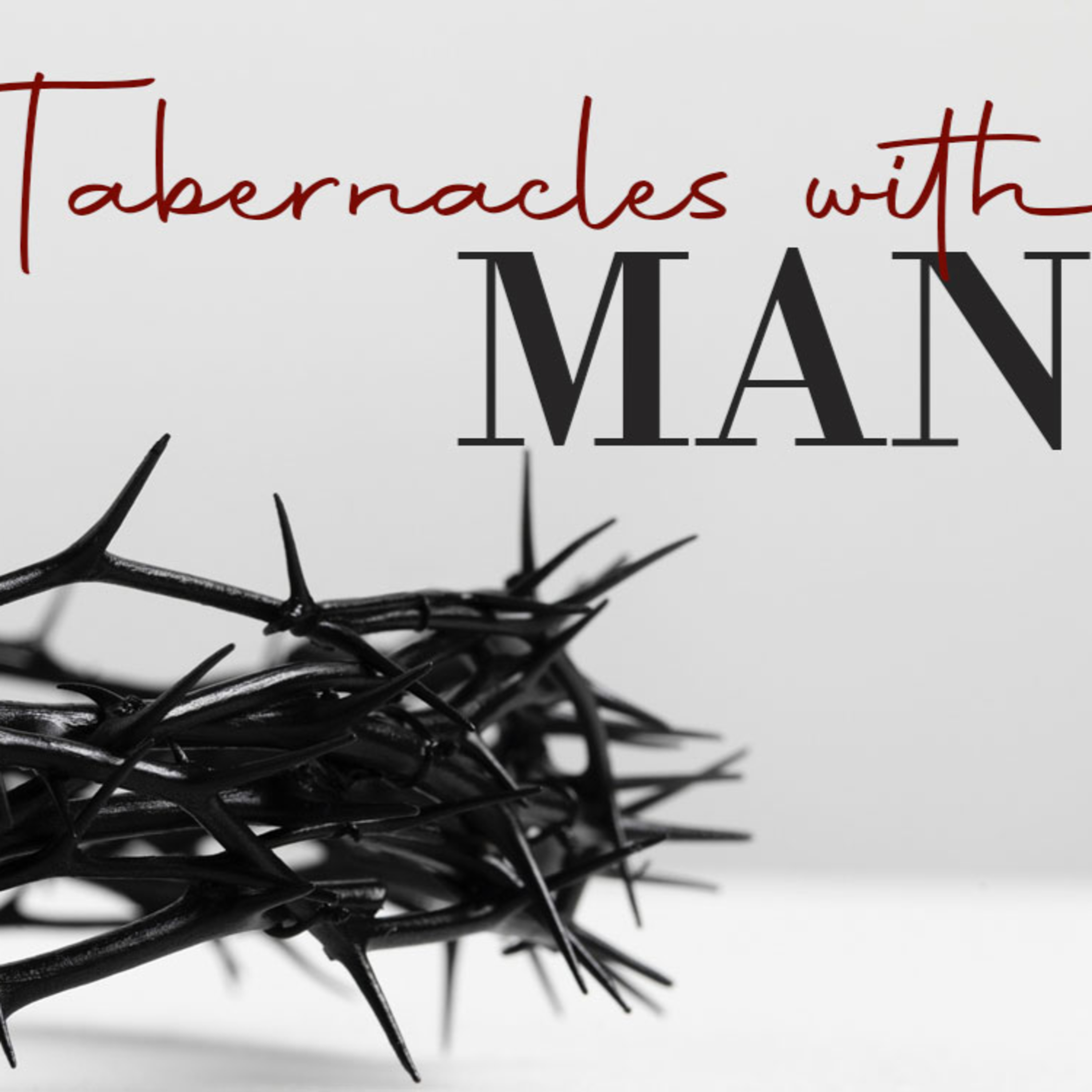 Tabernacles with Man episode artwork