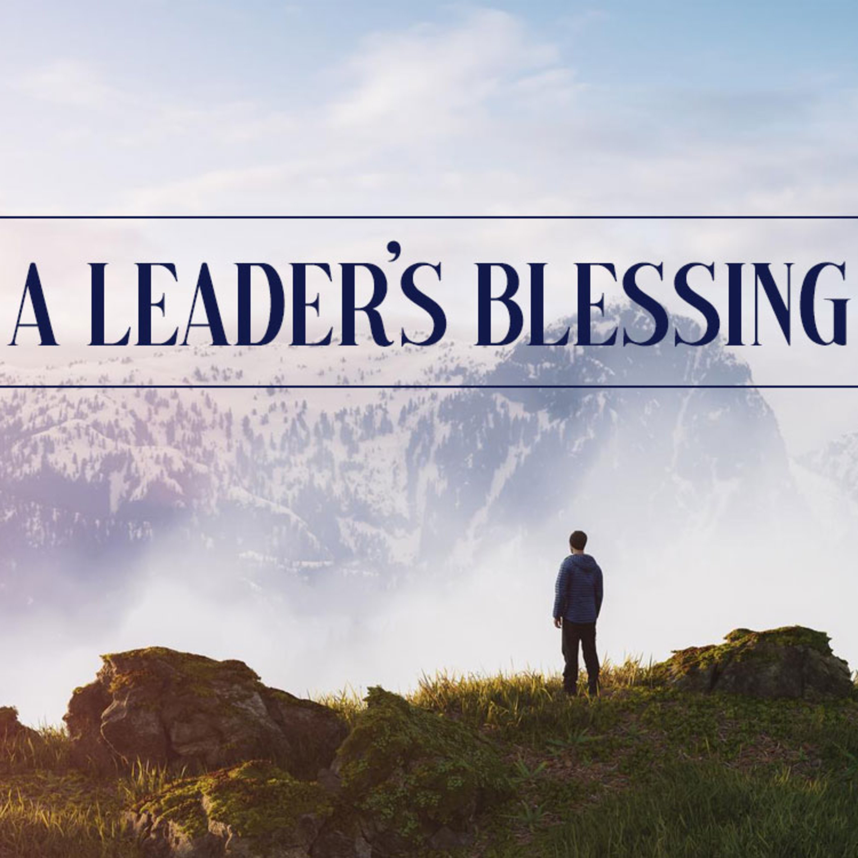 A Leader's Blessing episode artwork