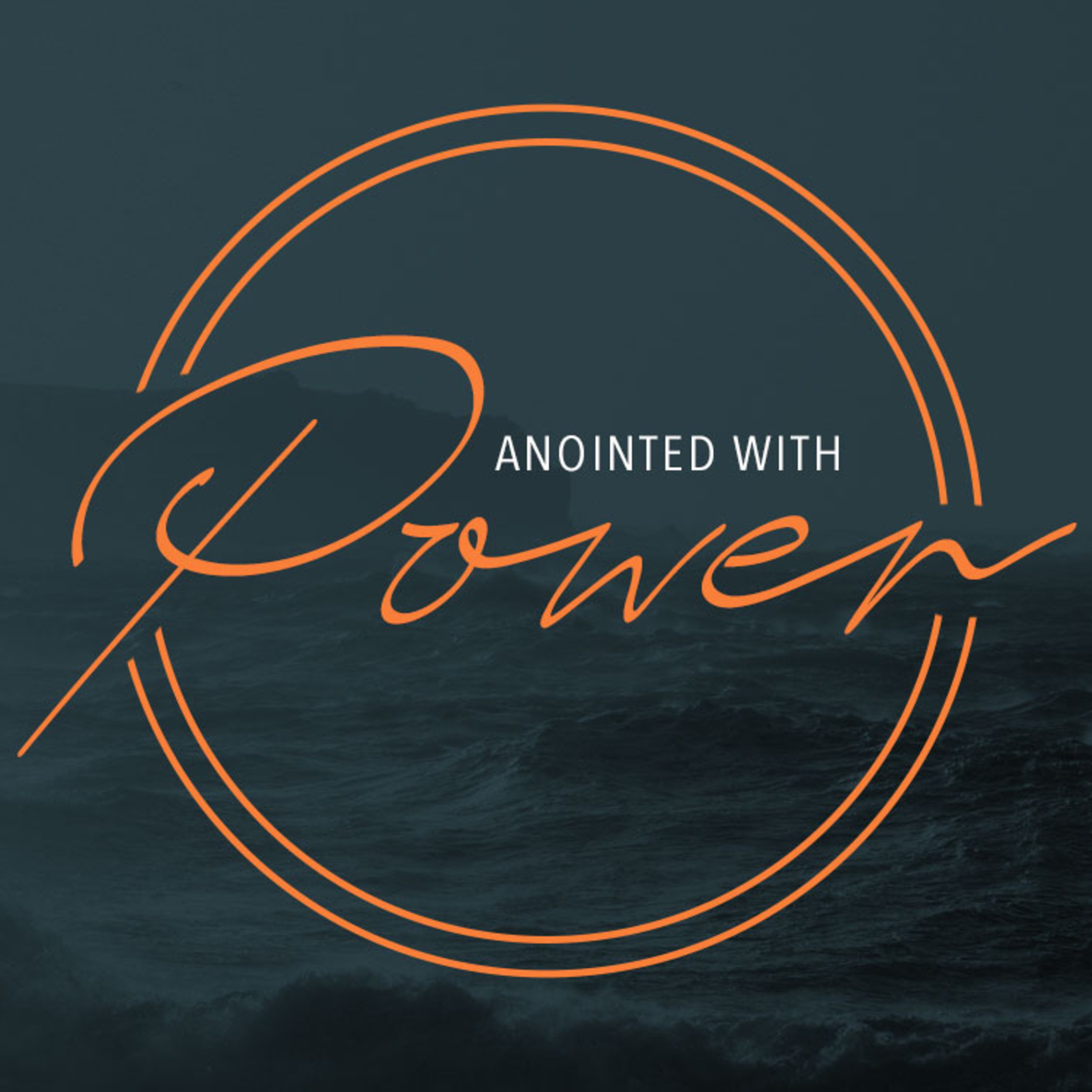 Anointed with Power episode artwork