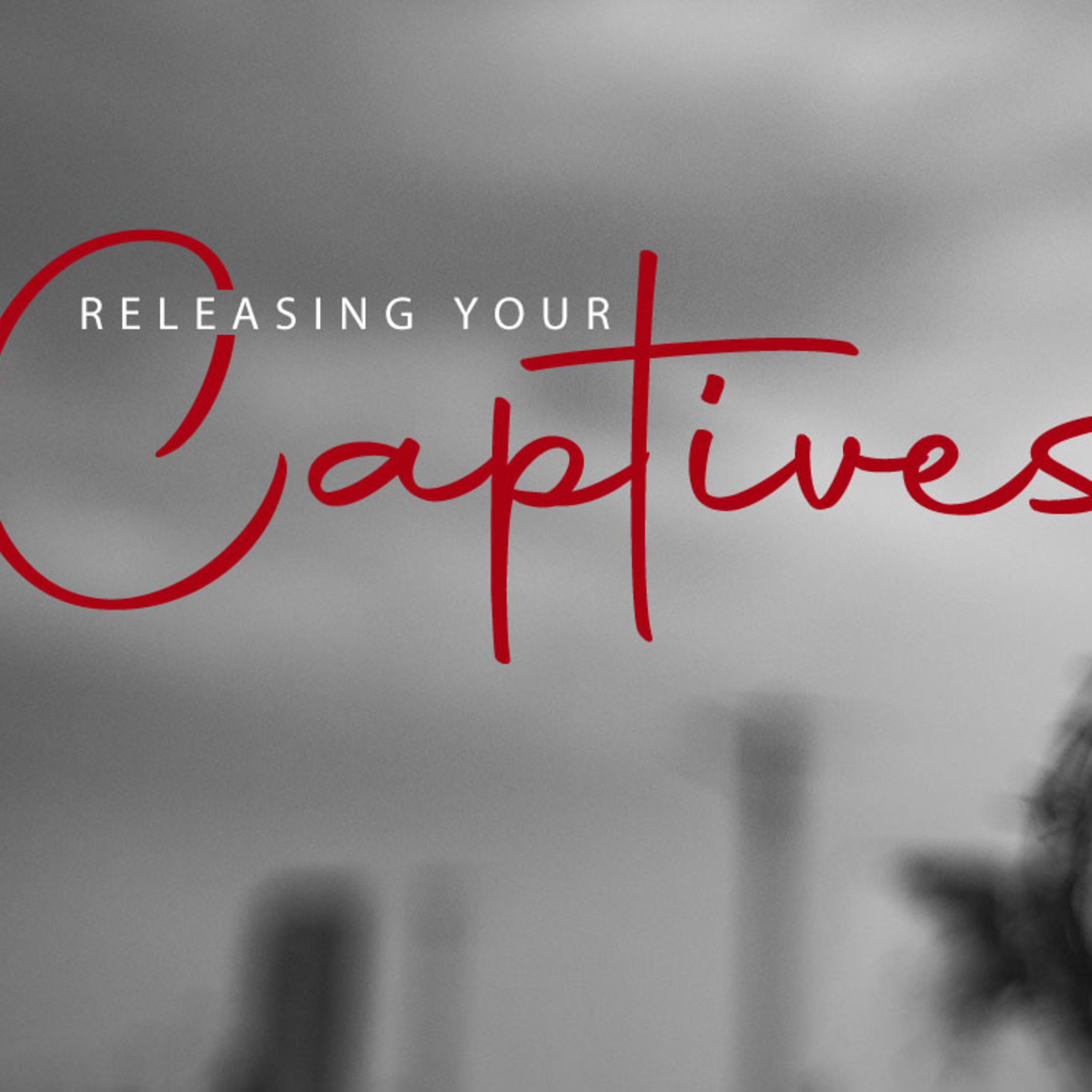Releasing Your Captives episode artwork