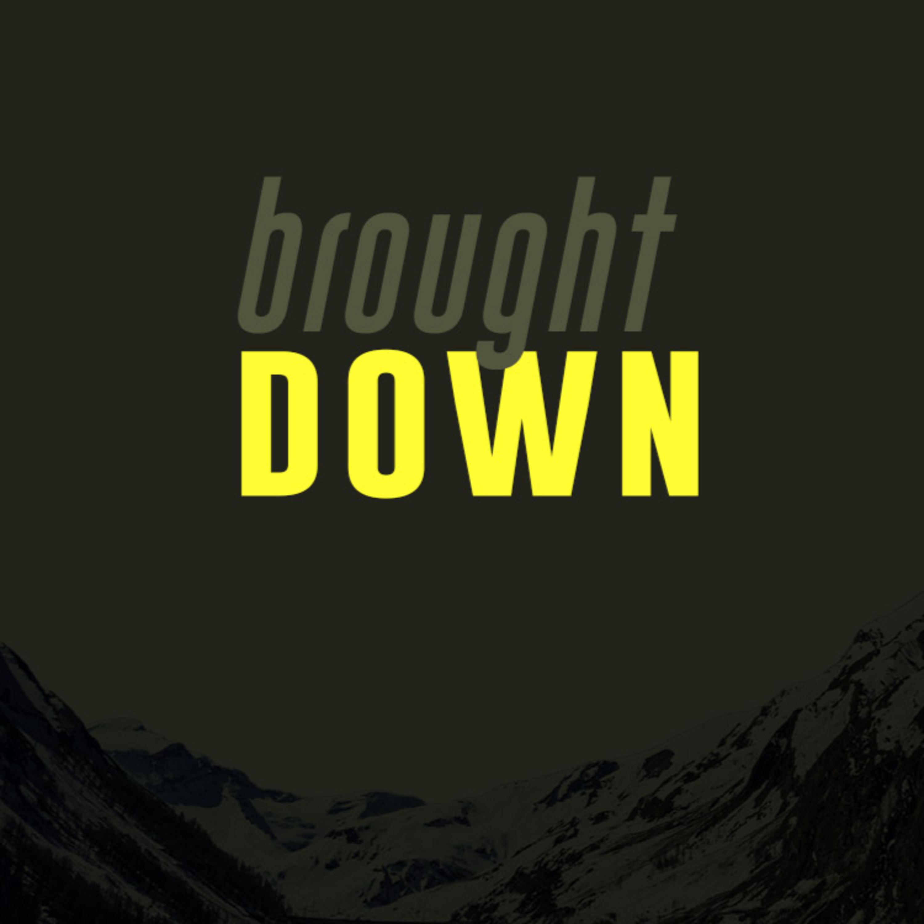 Brought Down episode artwork