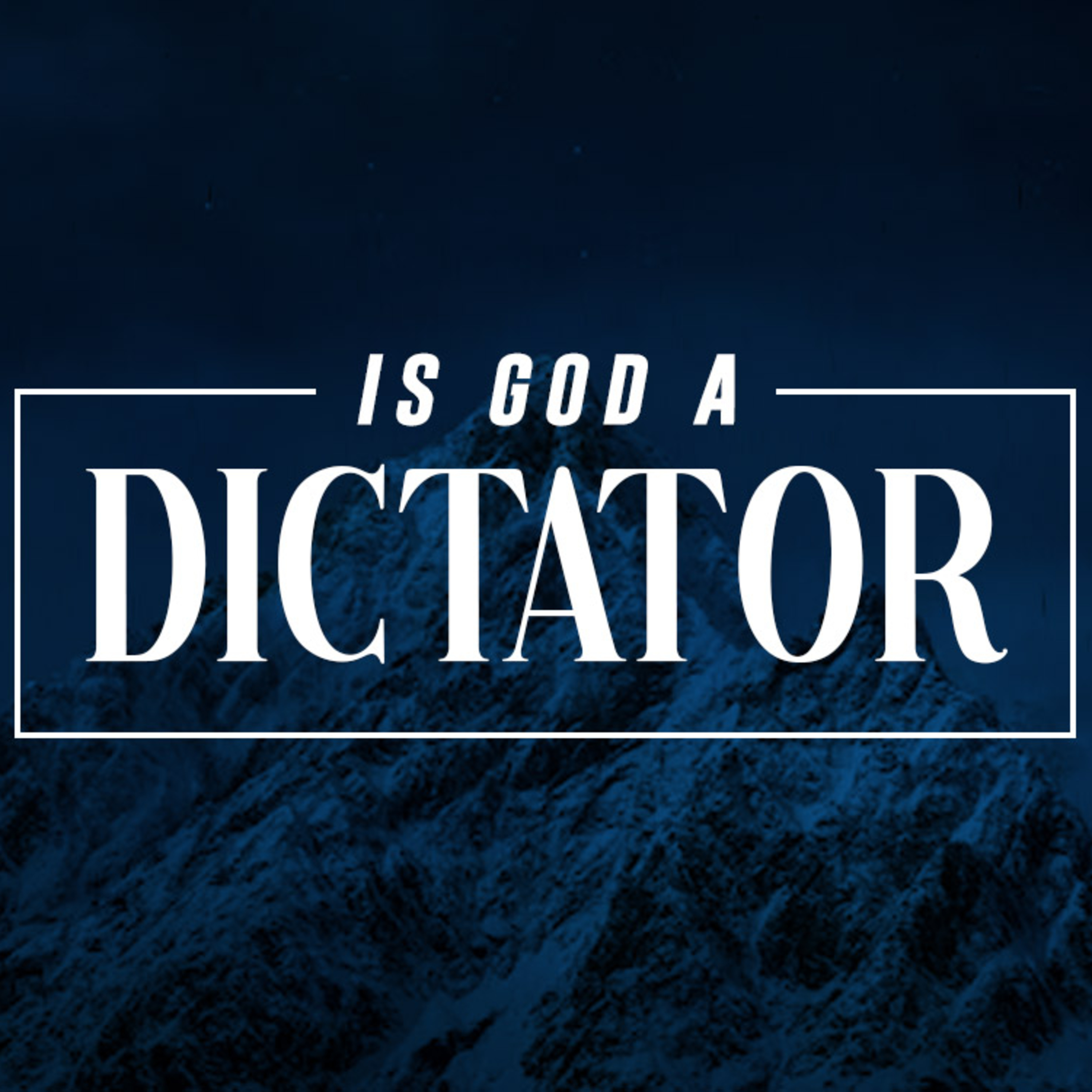 Is God a Dictator episode artwork