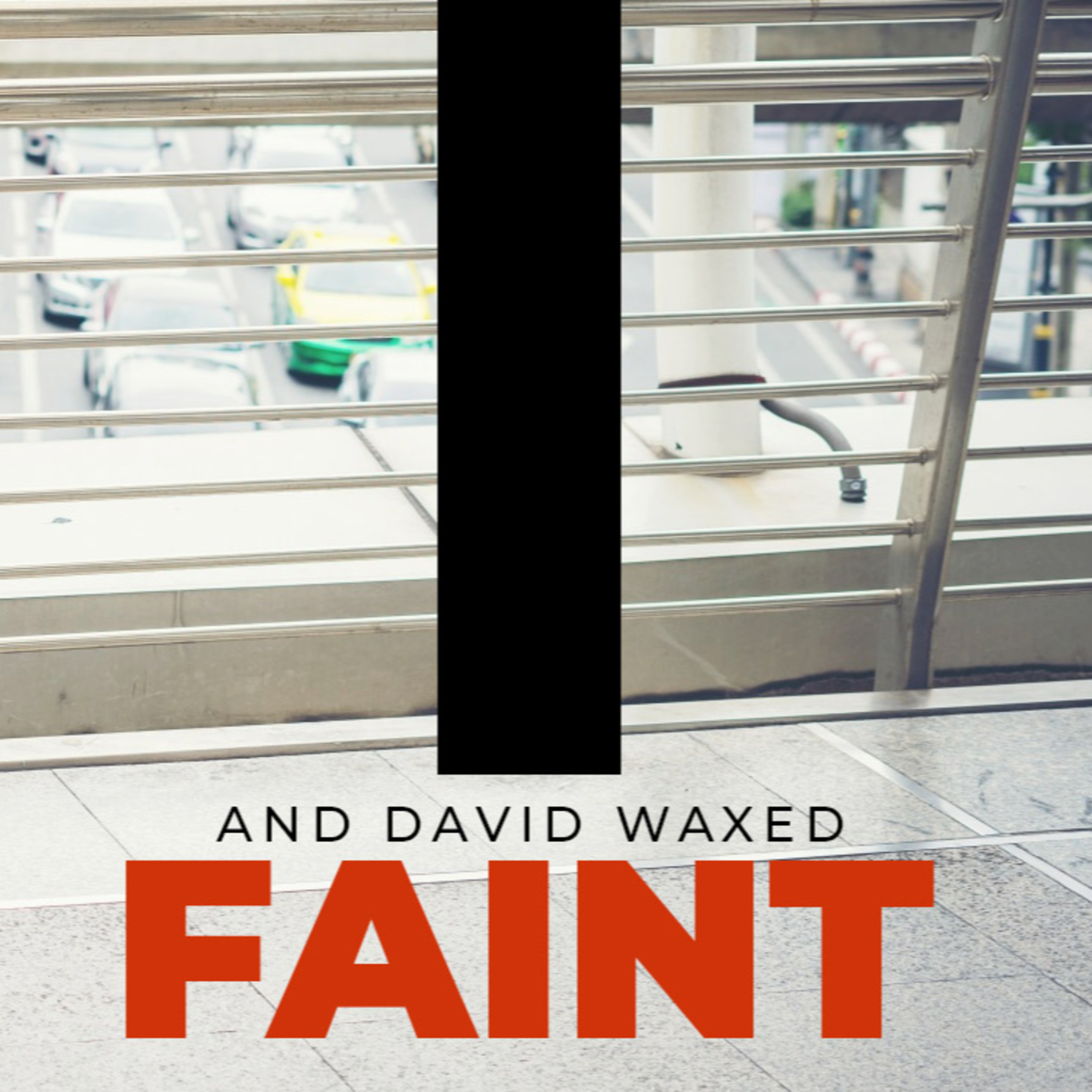 And David Waxed Faint episode artwork