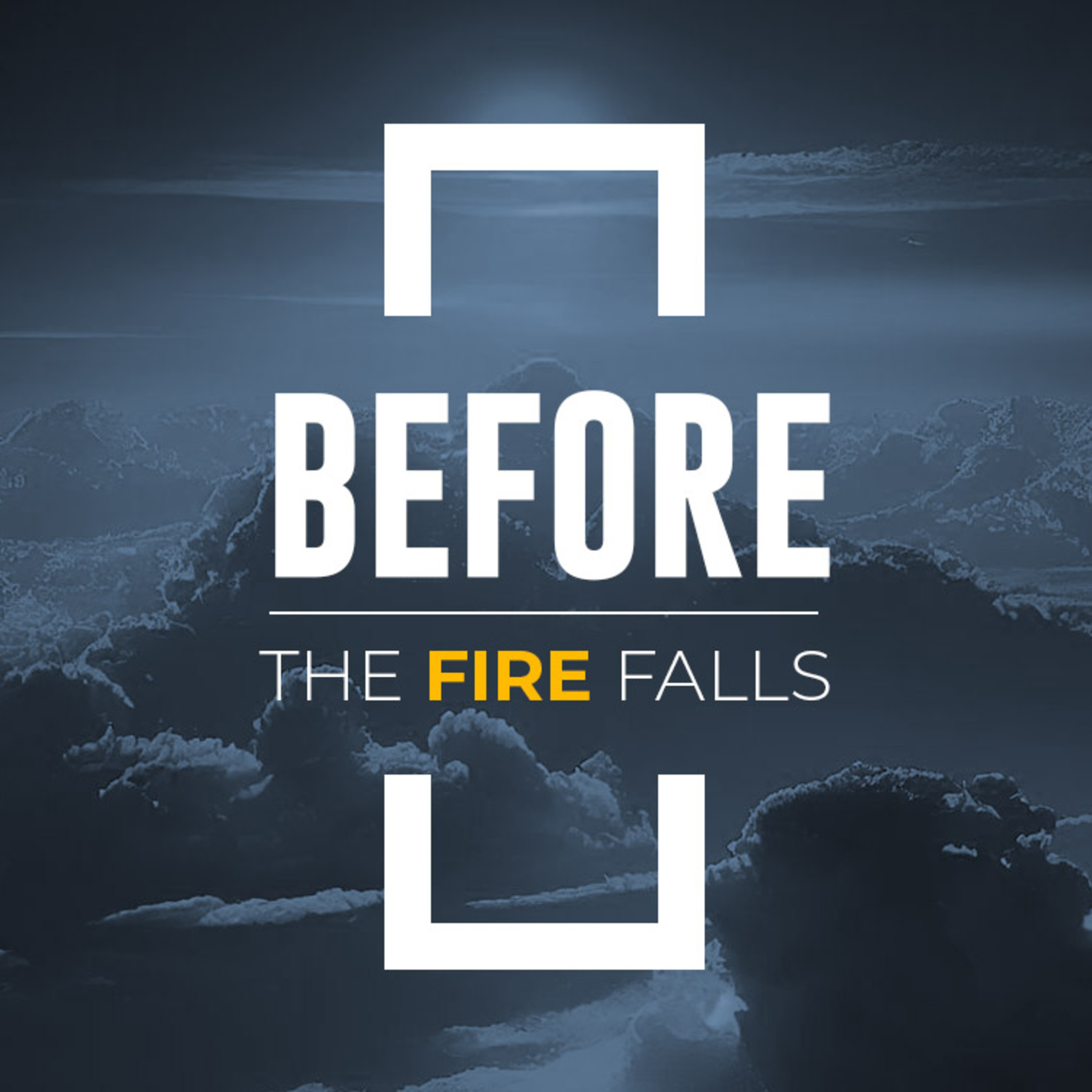 Before the Fire Falls episode artwork