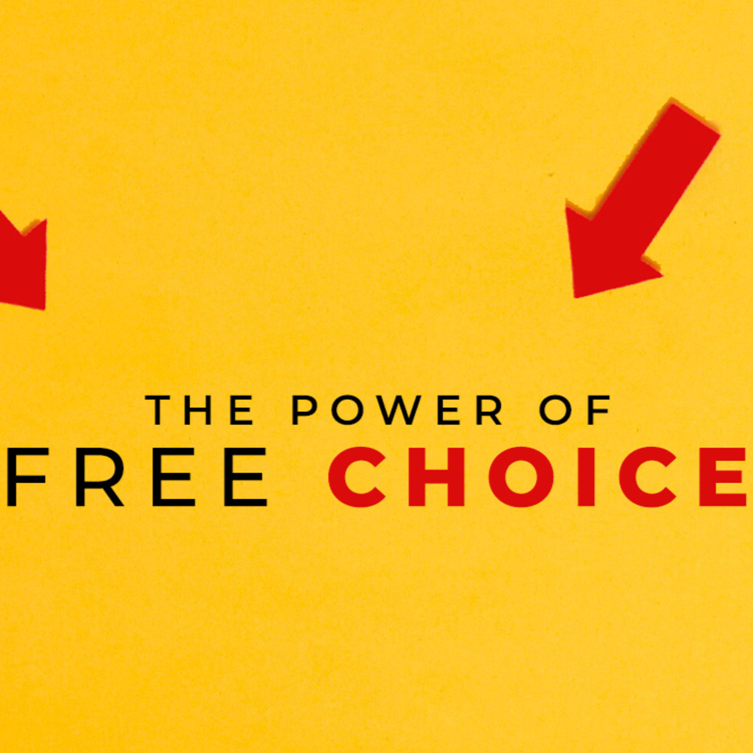 The Power of Free Choice episode artwork