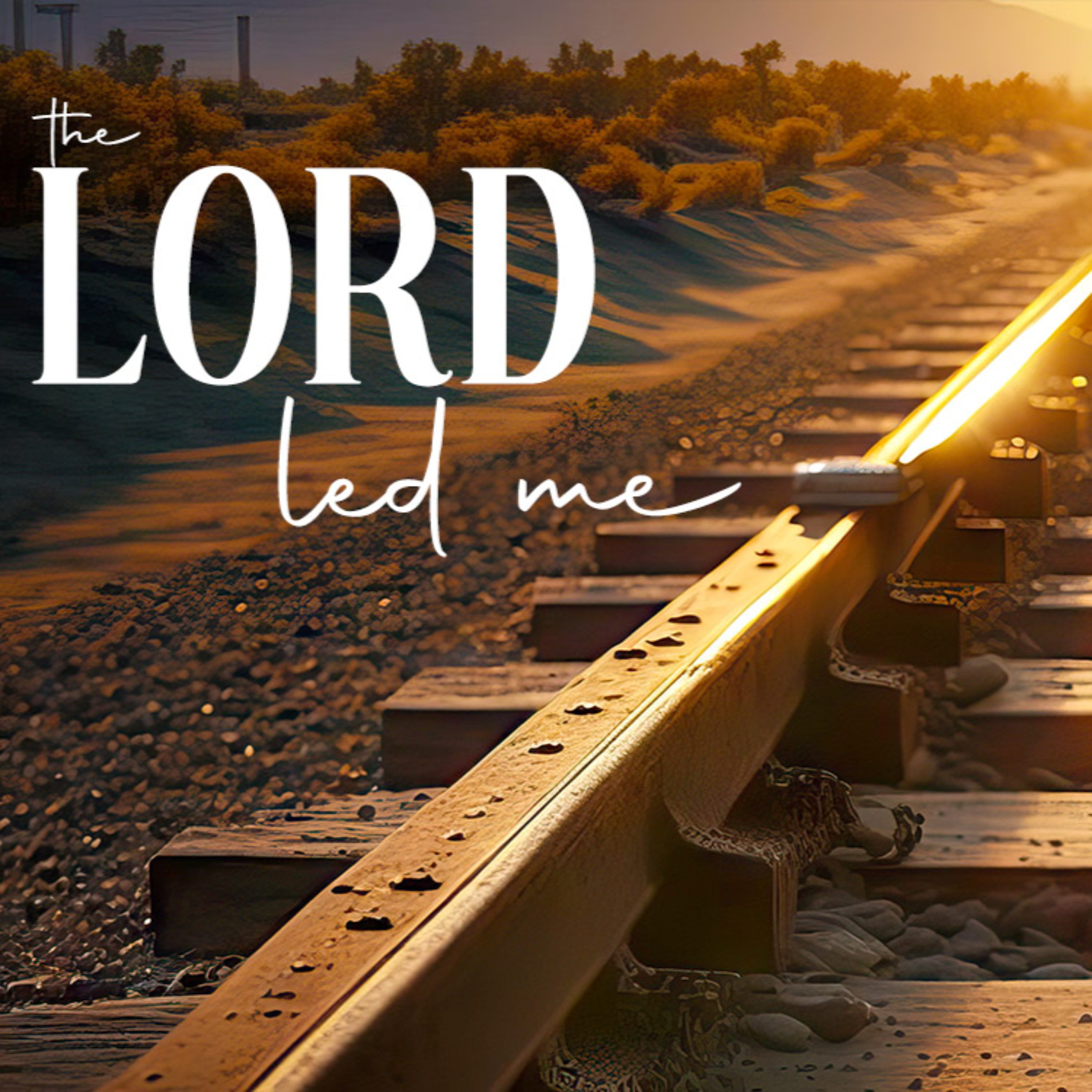 The LORD Led Me episode artwork